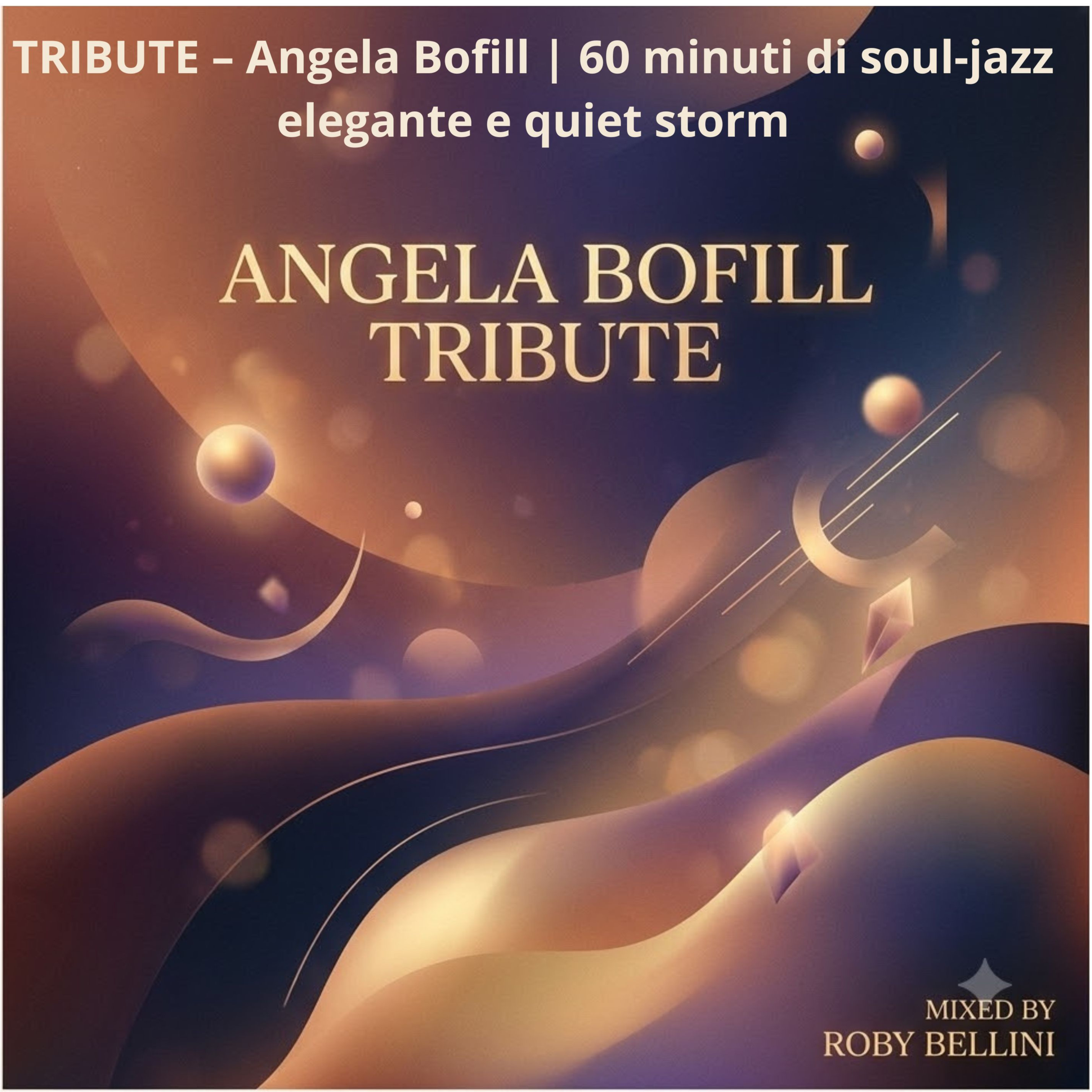 TRIBUTE – Angela Bofill | 60 minuti di soul‑jazz elegante e quiet storm episode artwork