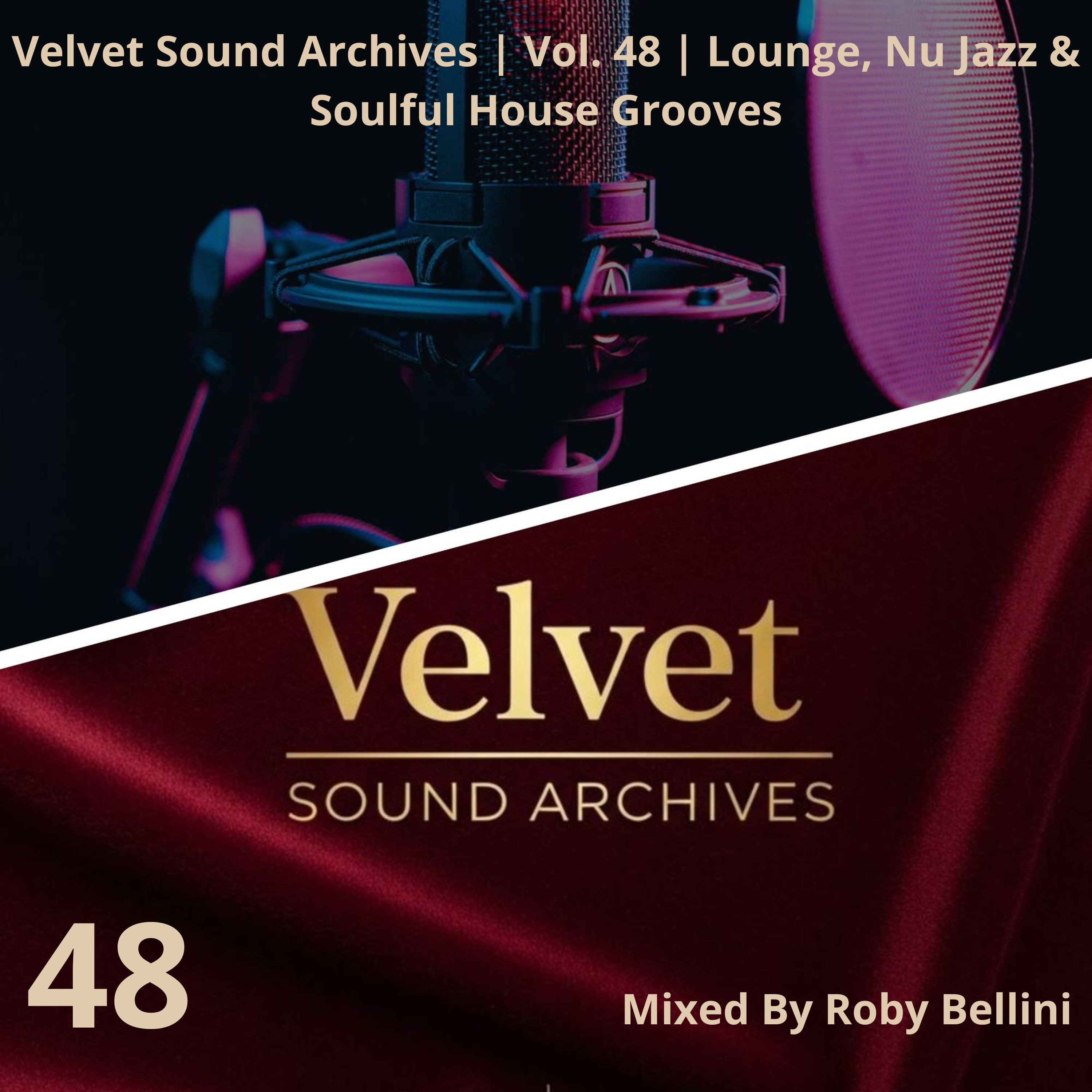 Velvet Sound Archives | Vol. 48 | Lounge, Nu Jazz & Soulful House Grooves episode artwork