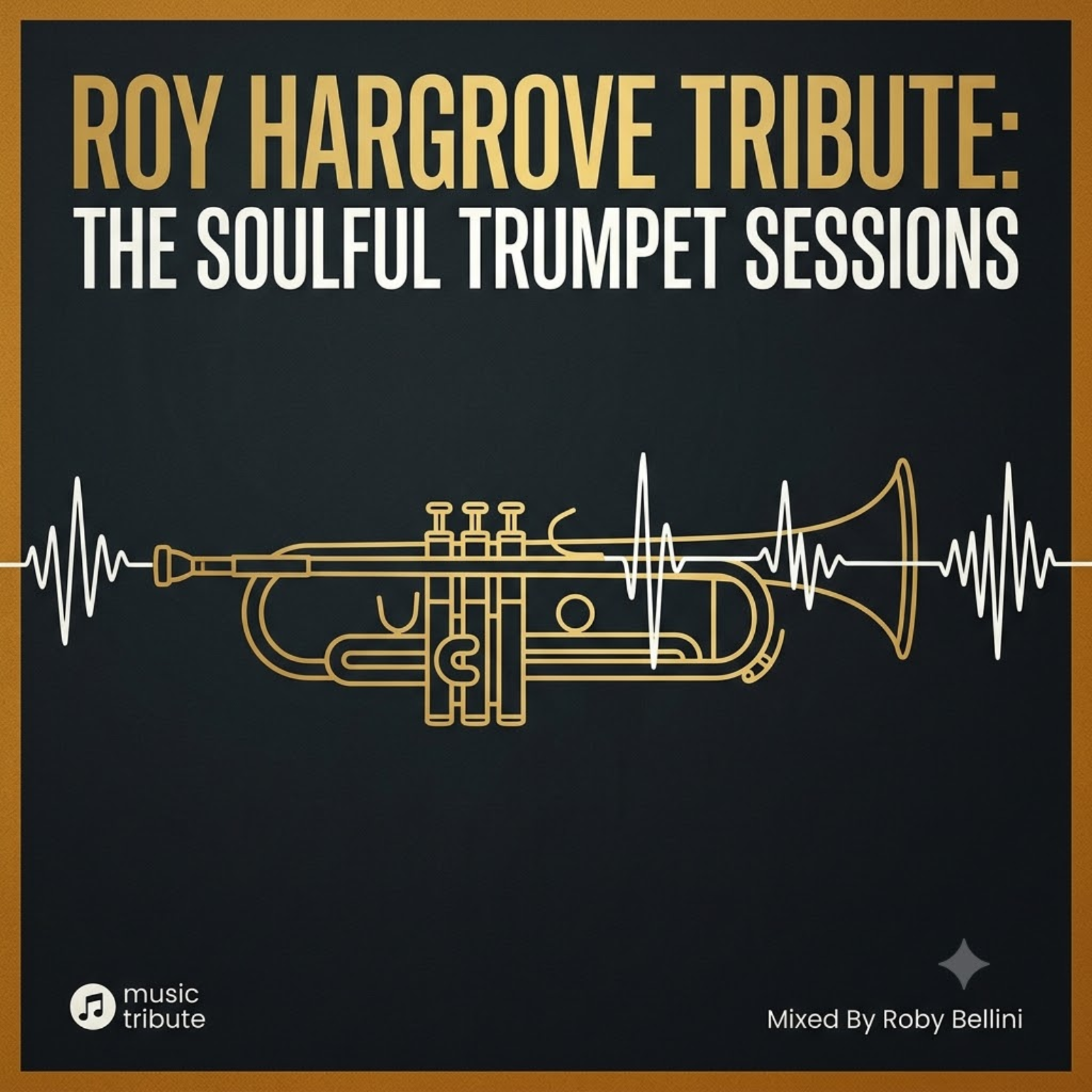 Roy Hargrove Tribute: The Soulful Trumpet Sessions (Albori, Successo & Tracce Nascoste) episode artwork