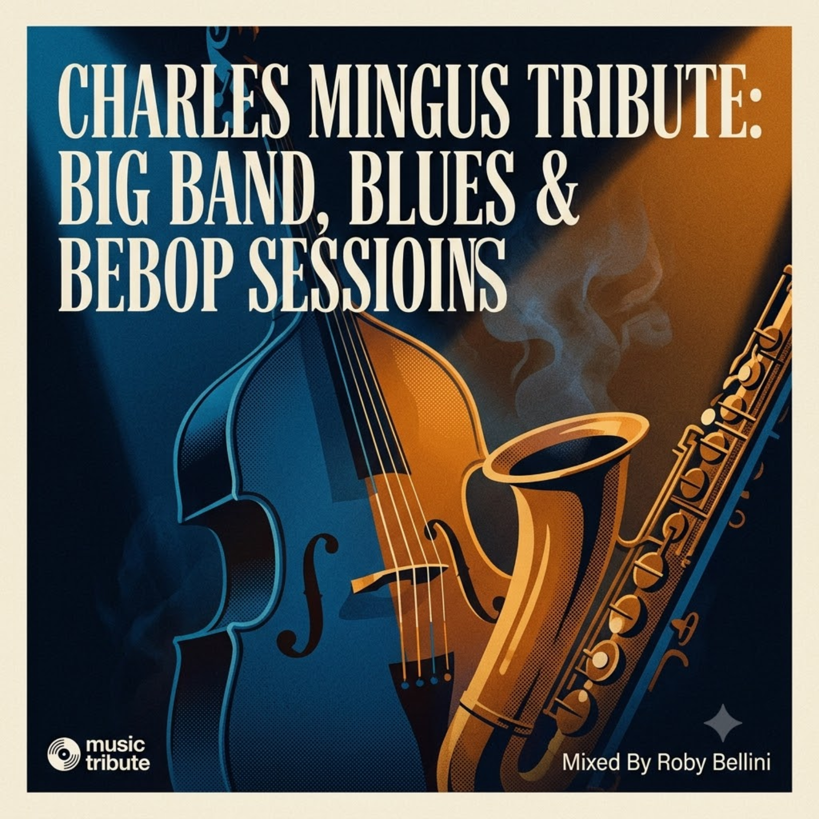 Charles Mingus Tribute: Big Band, Blues & Bebop Sessions (Albori, Successo & Tracce Nascoste) episode artwork