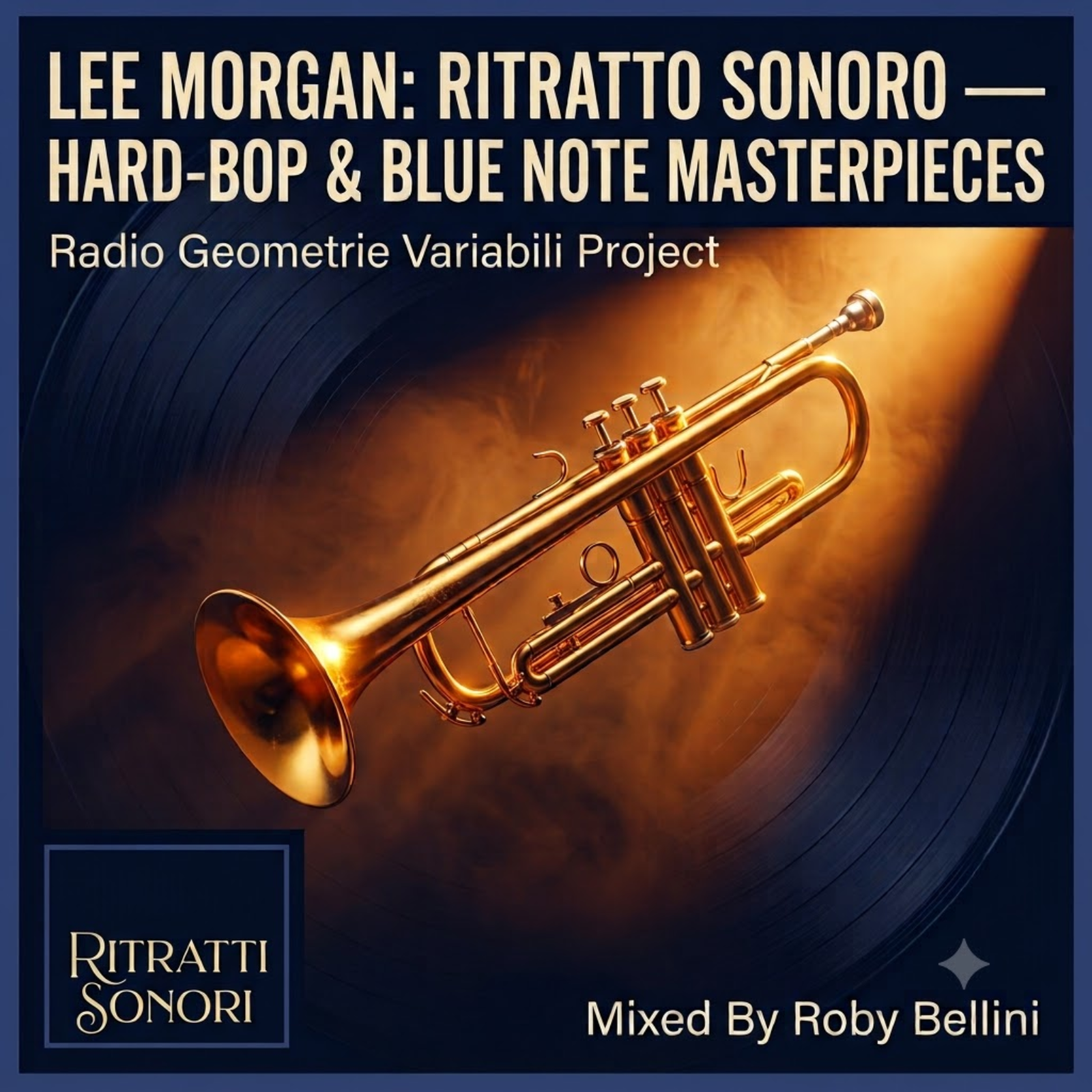 Lee Morgan: Ritratto Sonoro — Hard-Bop & Blue Note Masterpieces Radio Geometrie Variabili Project episode artwork