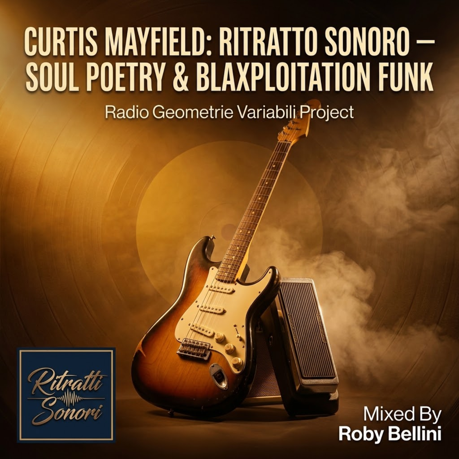 Curtis Mayfield: Ritratto Sonoro — Soul Poetry & Blaxploitation Funk Radio Geometrie Variabili Project