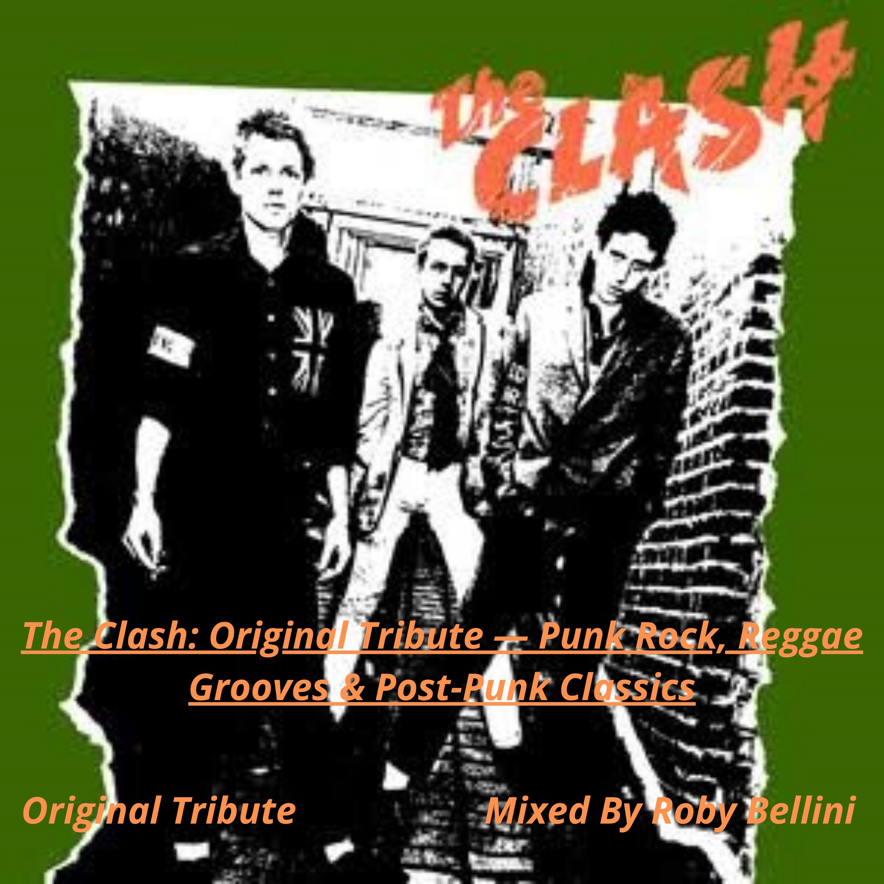 The Clash: Original Tribute — Punk Rock, Reggae Grooves & Post-Punk Classics episode artwork