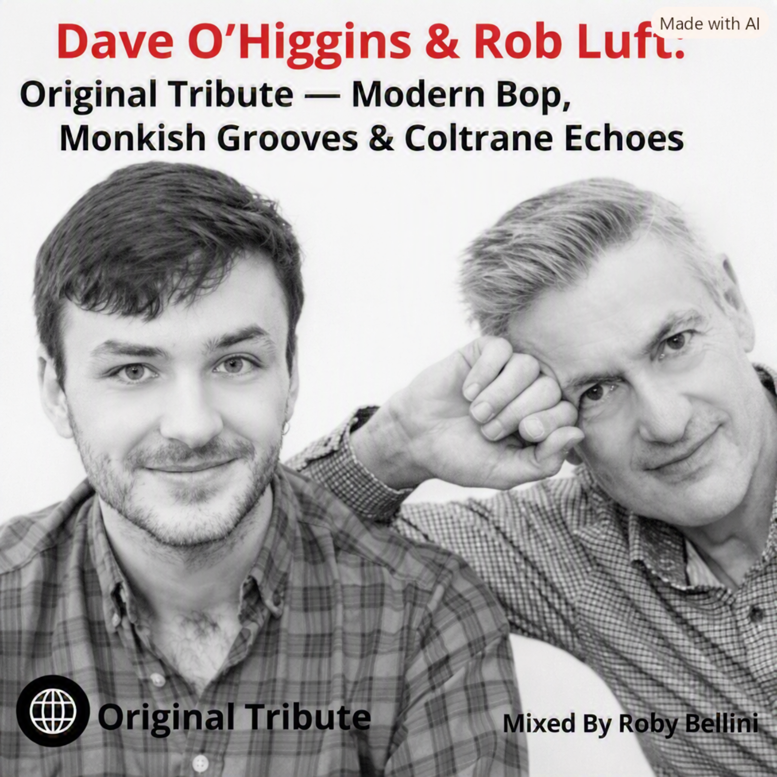 Dave O’Higgins & Rob Luft: Original Tribute — Modern Bop, Monkish Grooves & Coltrane Echoes