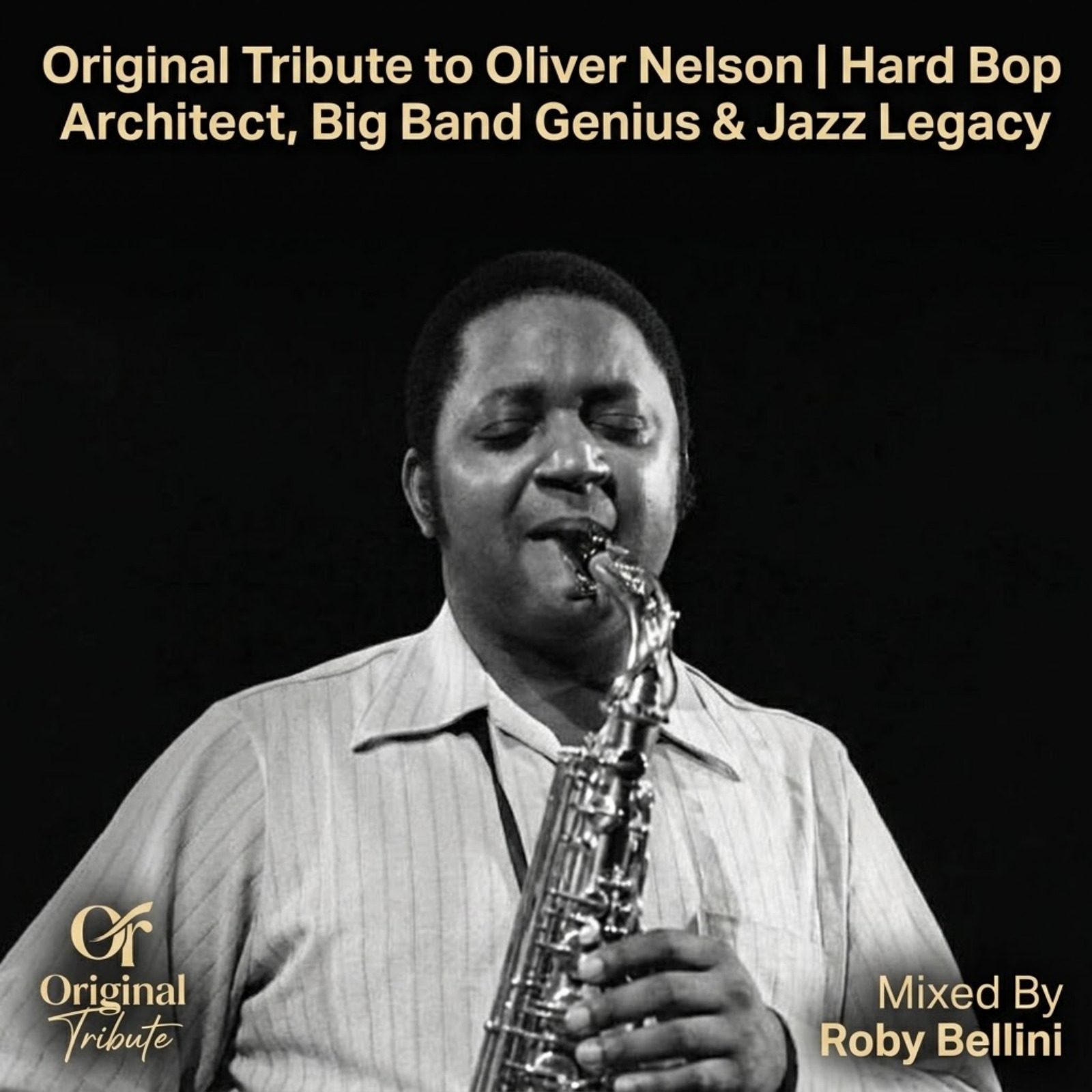 Original Tribute to Oliver Nelson | Hard Bop Architect, Big Band Genius & Jazz Legacy episode artwork