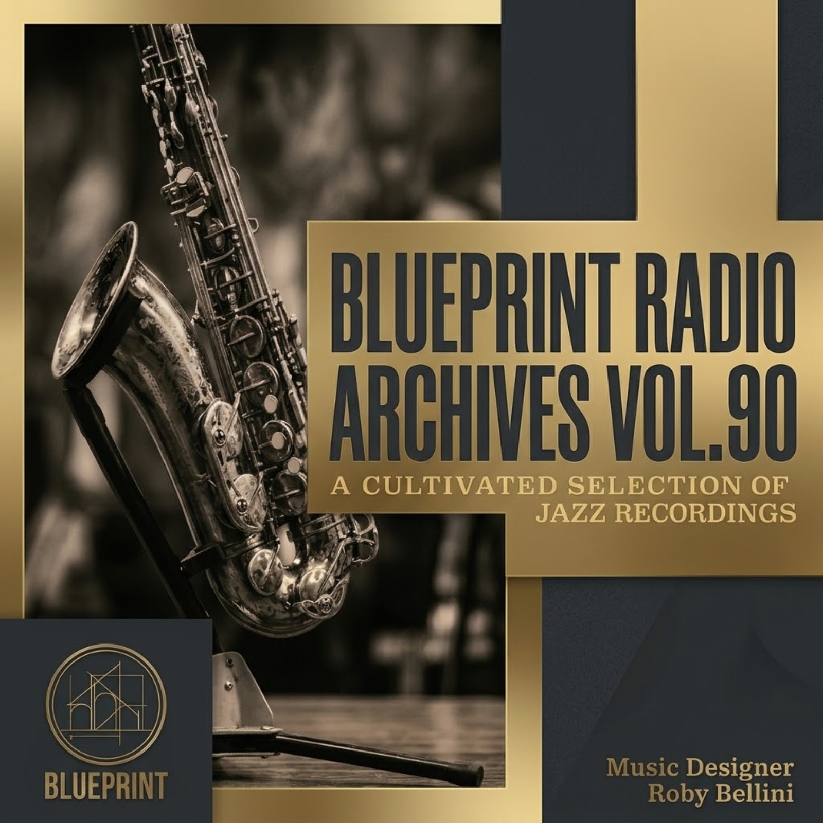 Blueprint Radio Archives Vol. 90 | Contemporary Jazz, Fusion & Bossa Nova episode artwork
