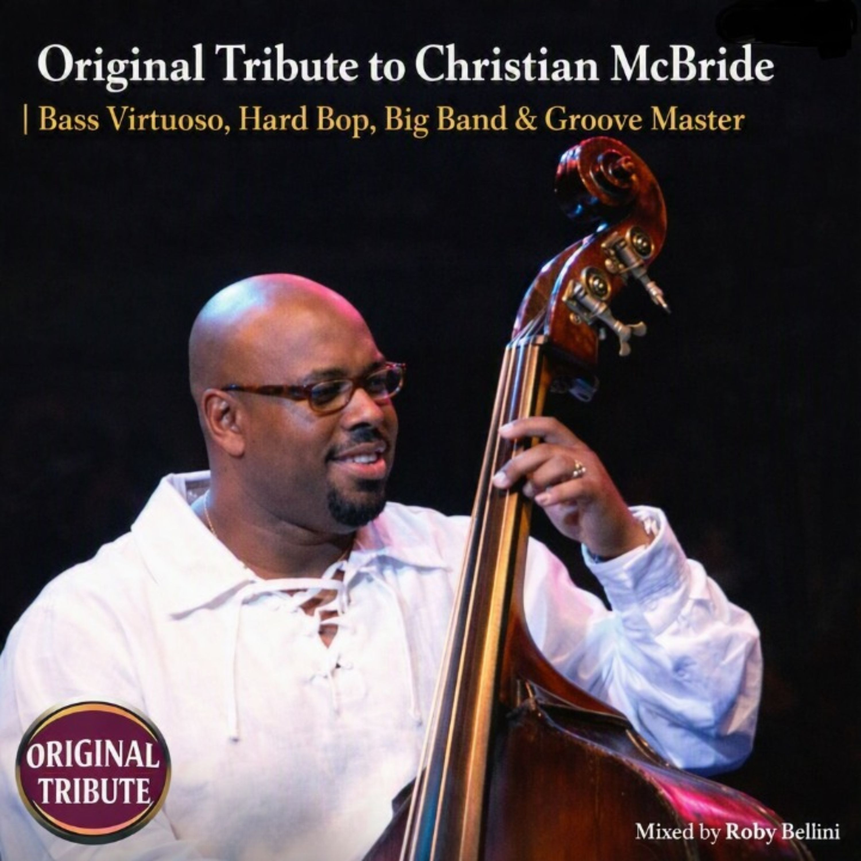 Original Tribute to Christian McBride | Bass Virtuoso, Hard Bop, Big Band & Groove Master episode artwork