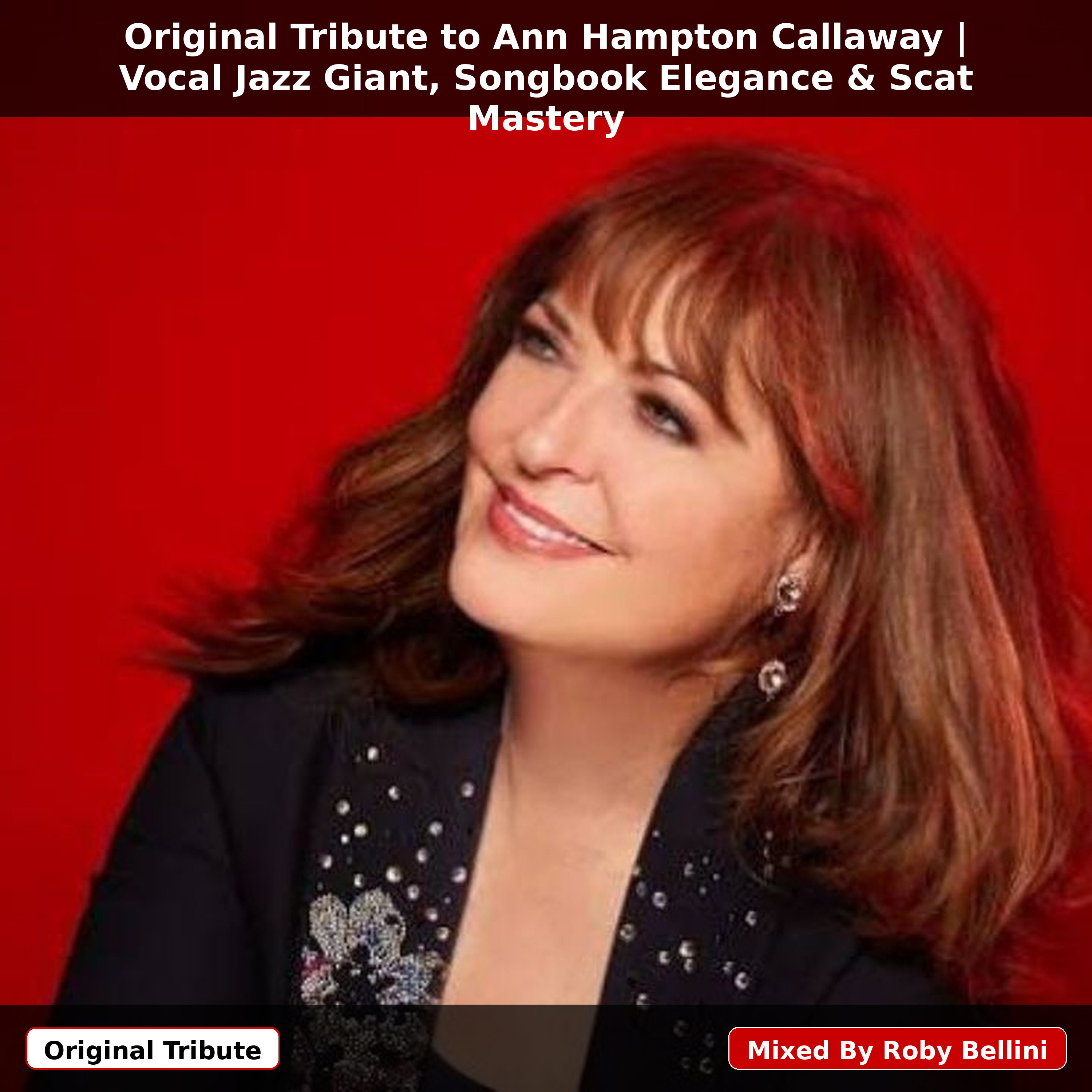 Original Tribute to Ann Hampton Callaway | Vocal Jazz Giant, Songbook Elegance & Scat Mastery episode artwork