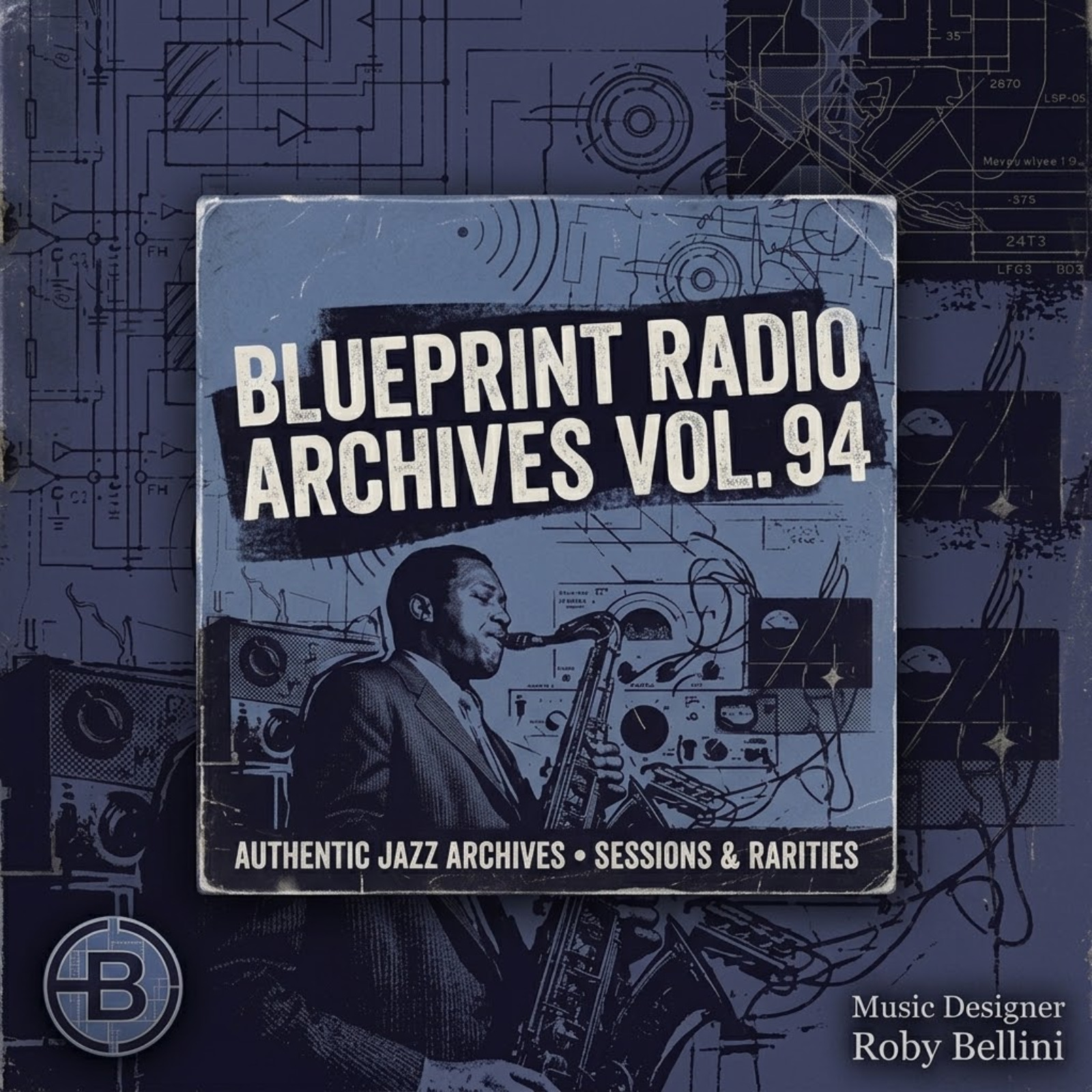 Blueprint Radio Archives Vol. 94 | Hard Bop, Modern Jazz & Soulful Grooves episode artwork