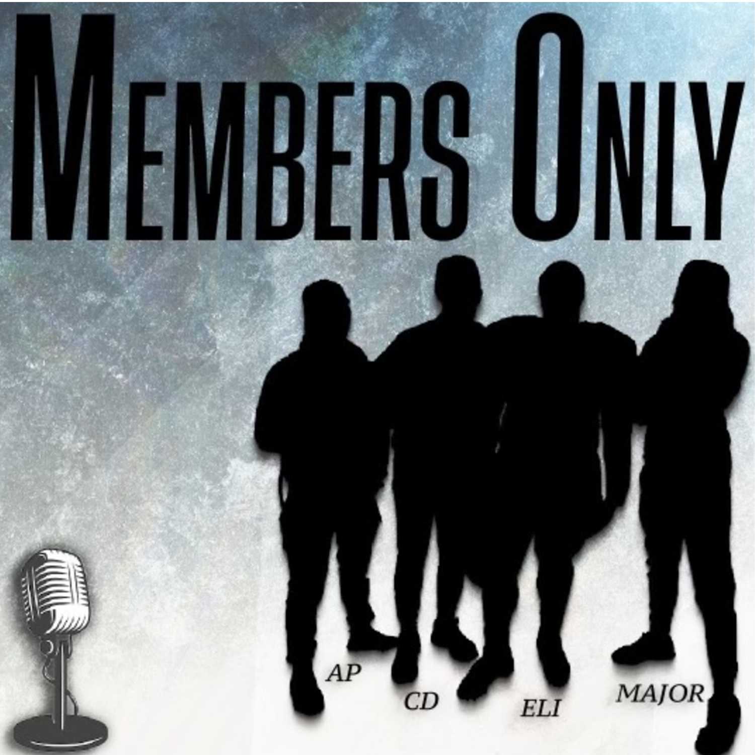 Members Only Podcast