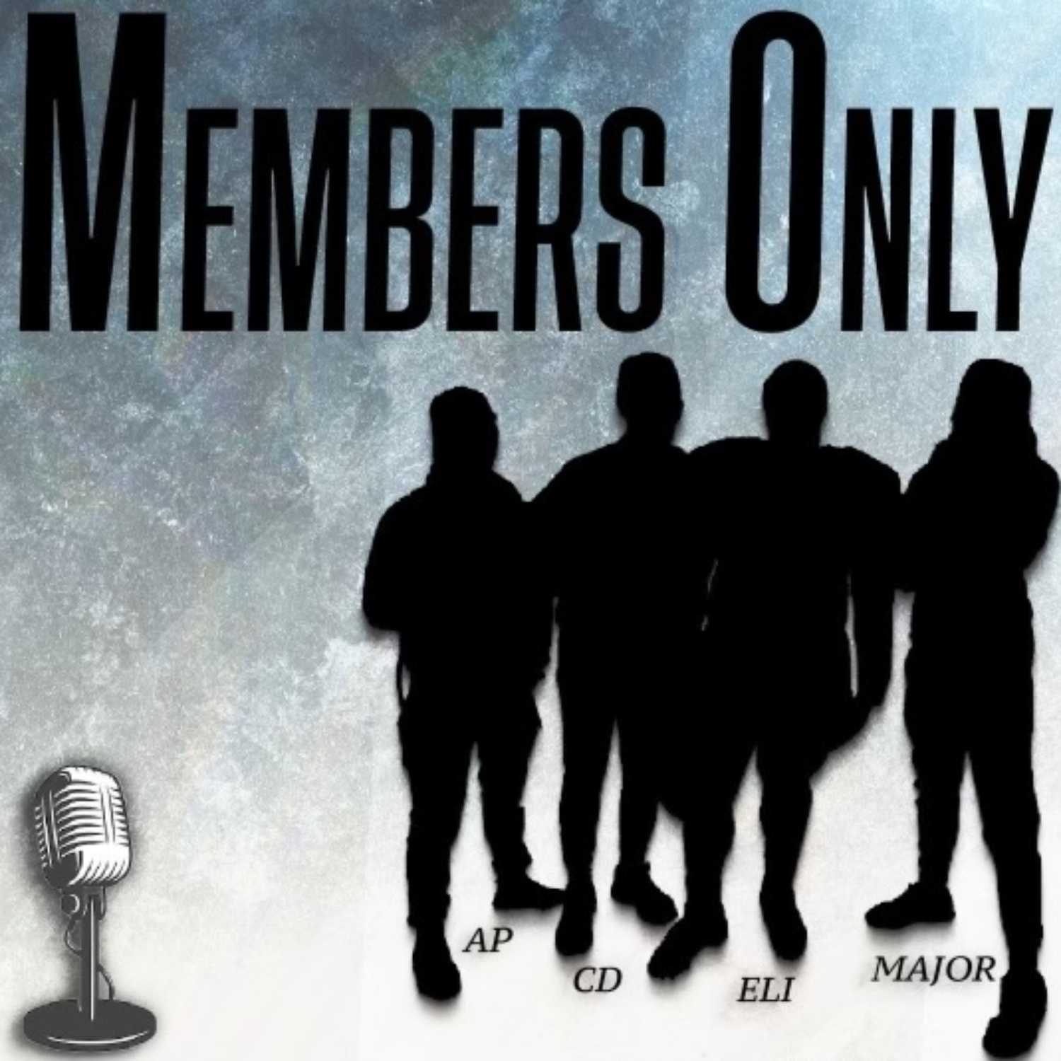 Members Only Podcast