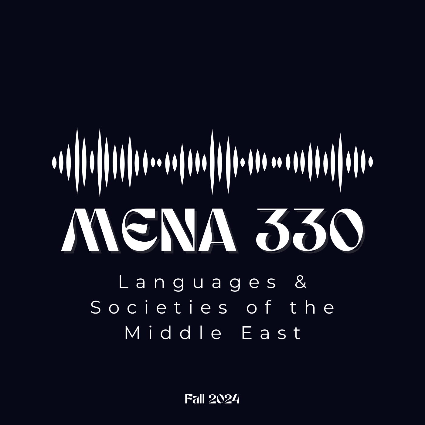 MENA 330-Languages & Societies of the Middle East