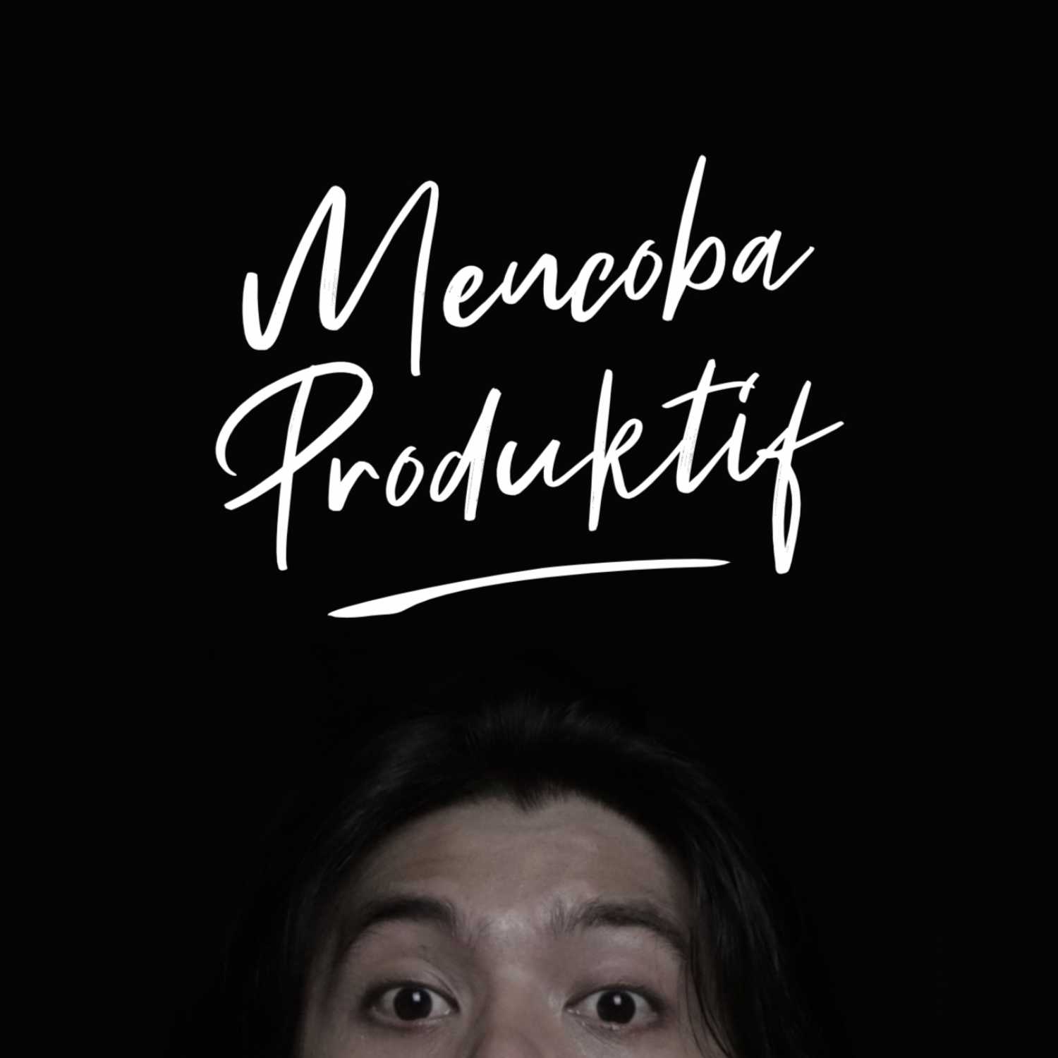 Mencoba Produktif podcast artwork