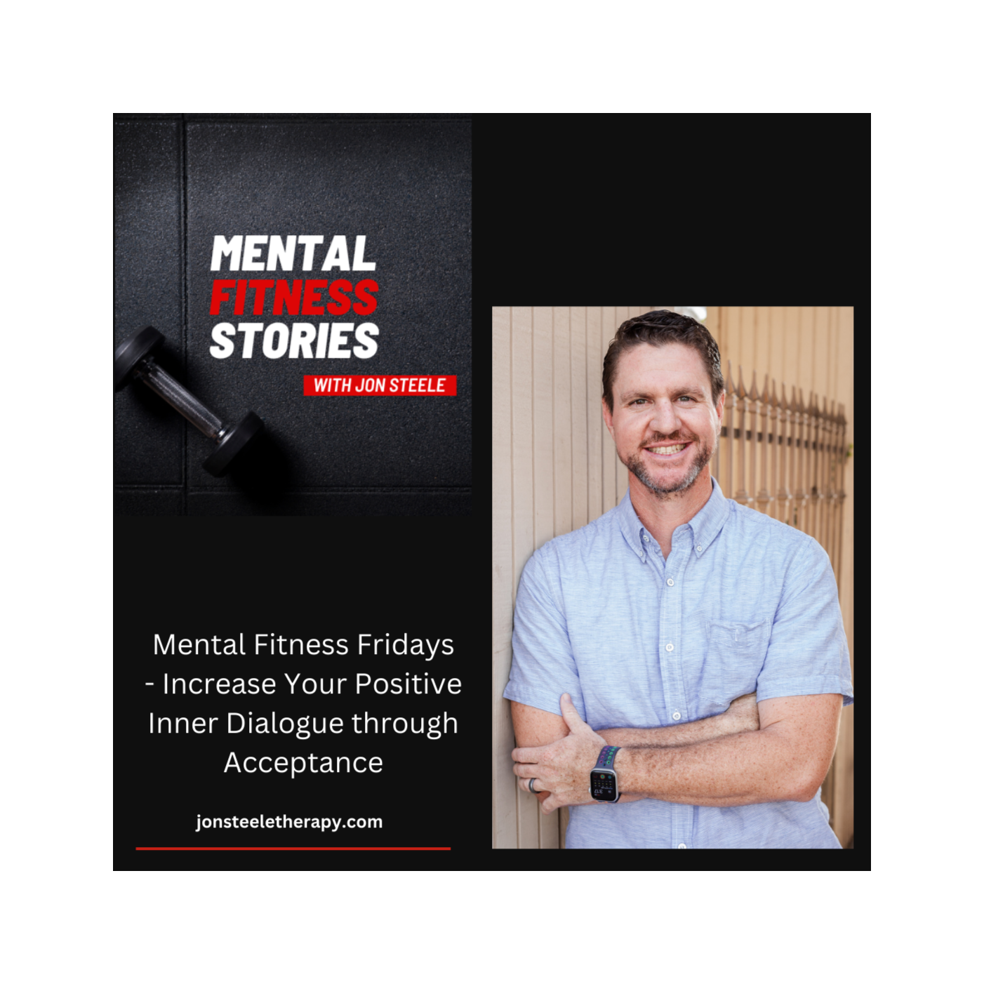 Mental Fitness Fridays- Increase Your Positive Inner Dialogue through Acceptance episode artwork