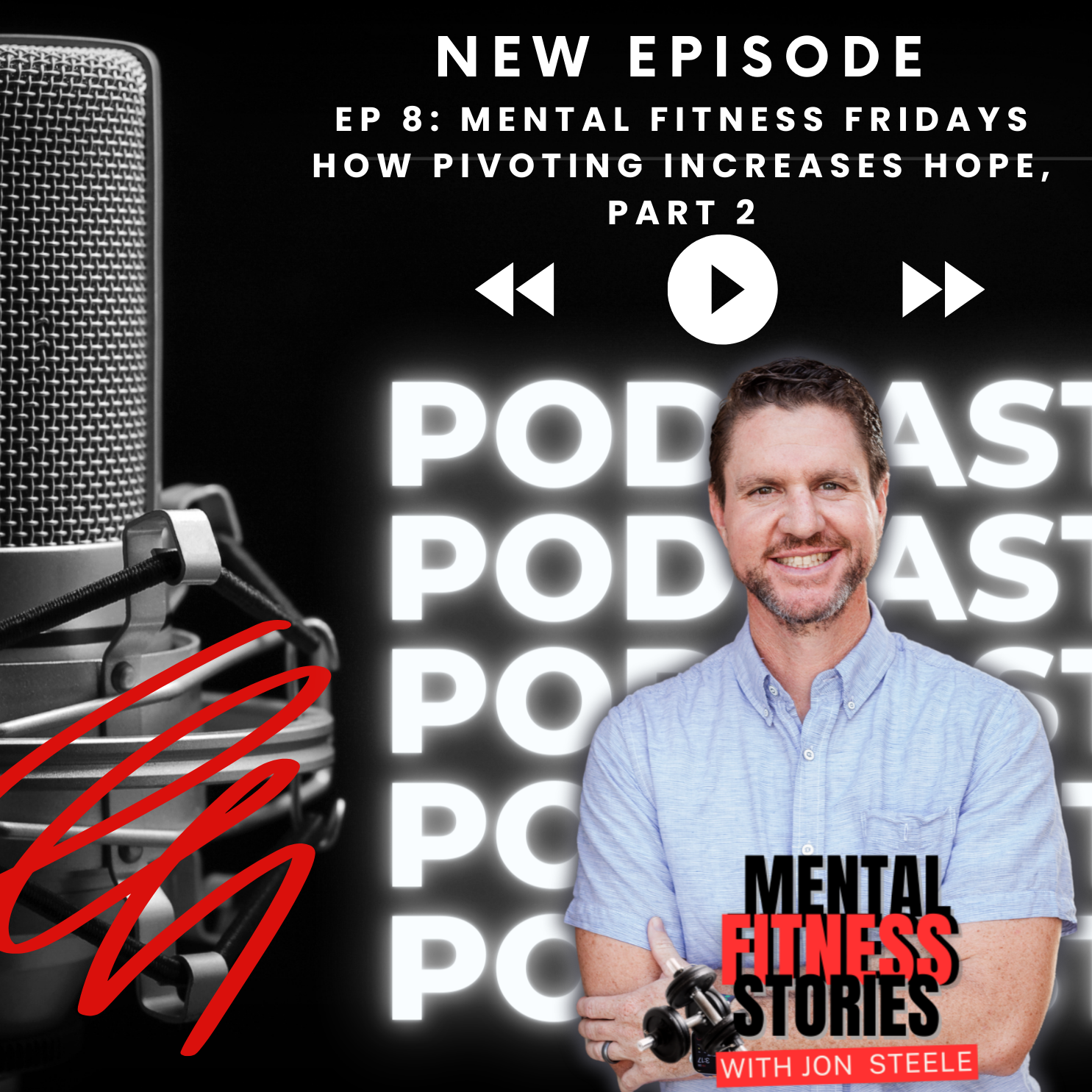 Mental Fitness Stories with Jon Steele