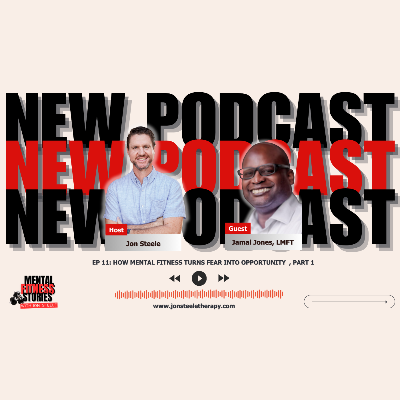 How Mental Fitness Turns Fear Into Opportunity, Part 1 episode artwork