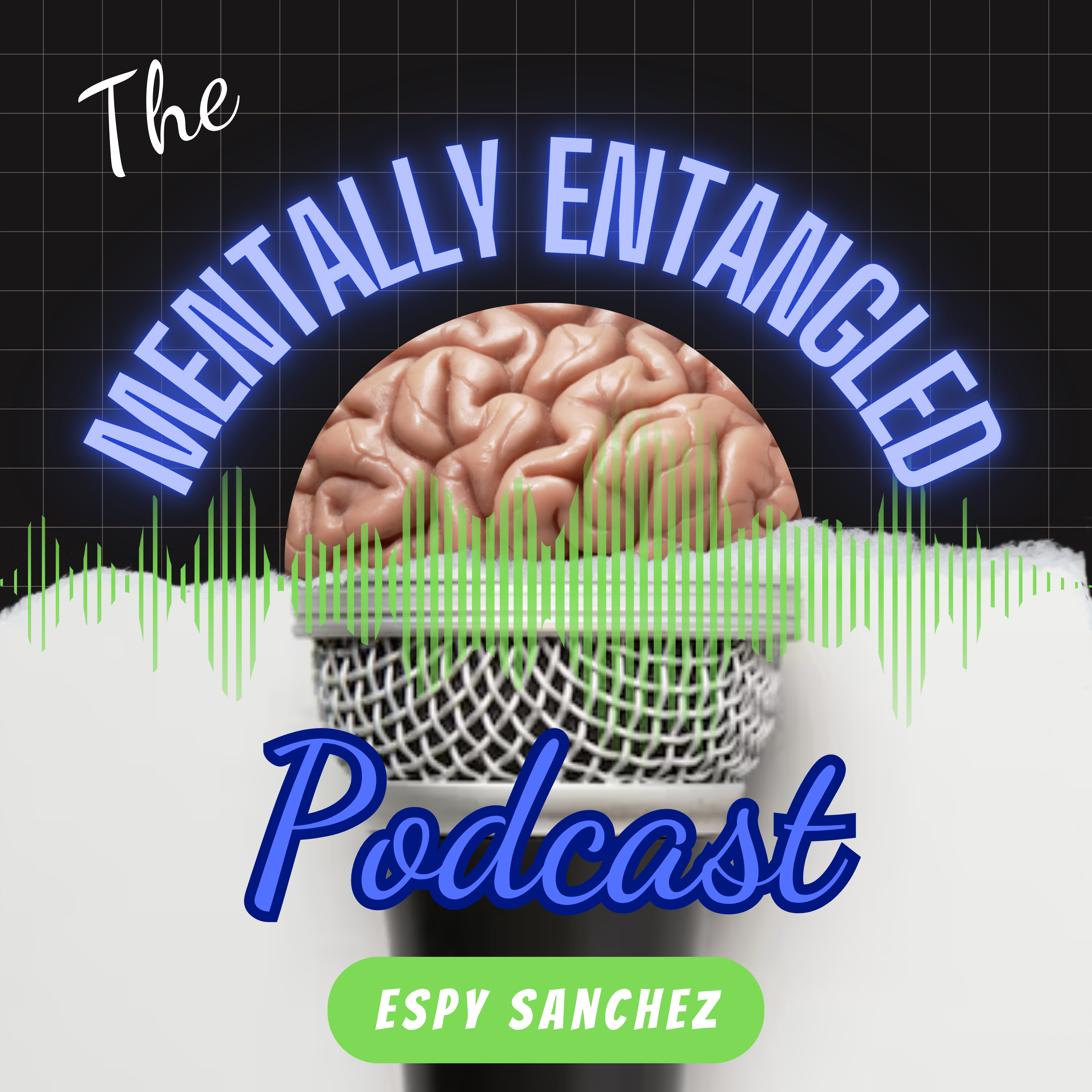 The Mentally Entangled Podcast