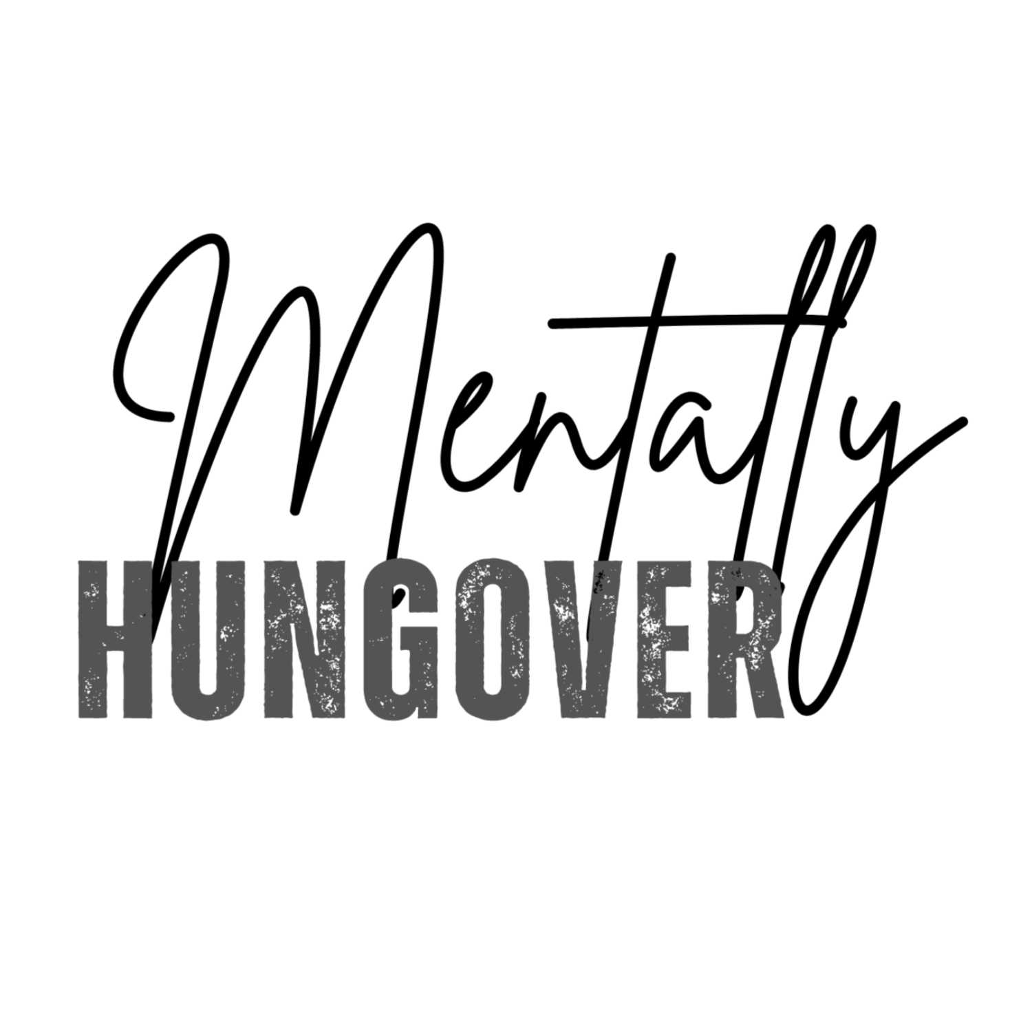 Mentally Hungover podcast artwork