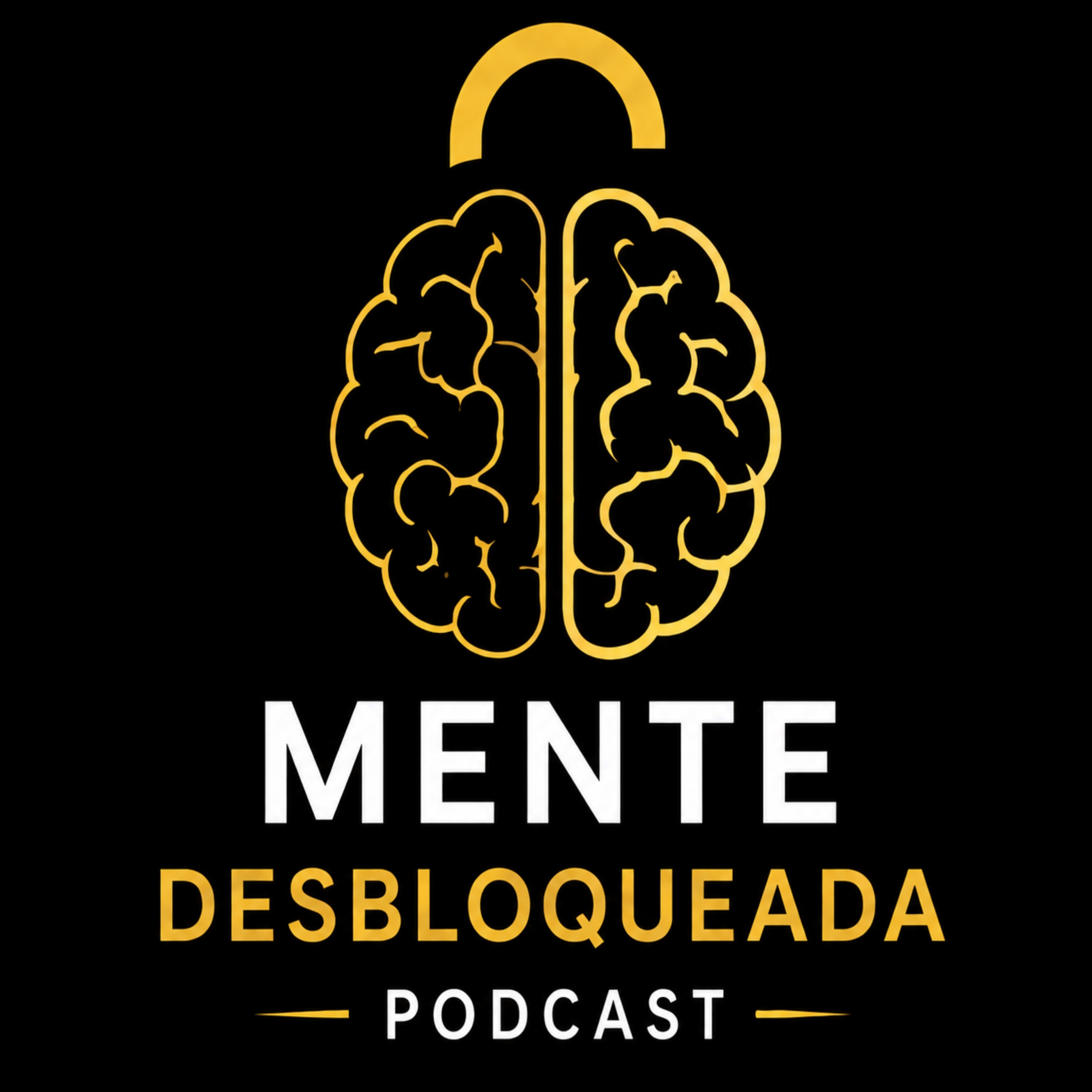 Mente Desbloqueada Podcast