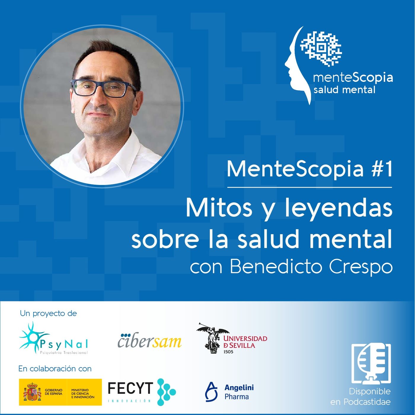 Mitos y leyendas sobre la salud mental, con Benedicto Crespo | Mentescopia #01