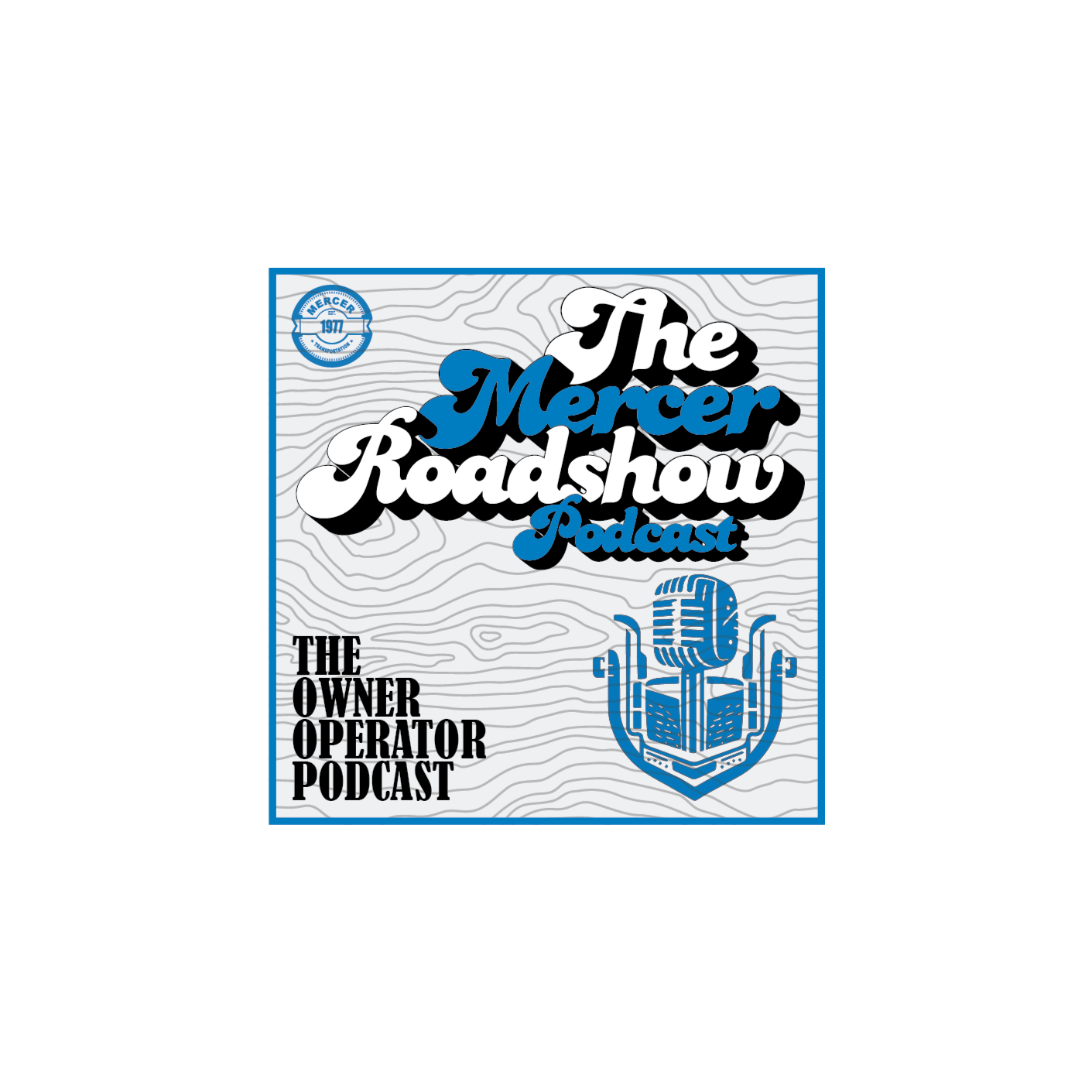 The Mercer Roadshow Podcast