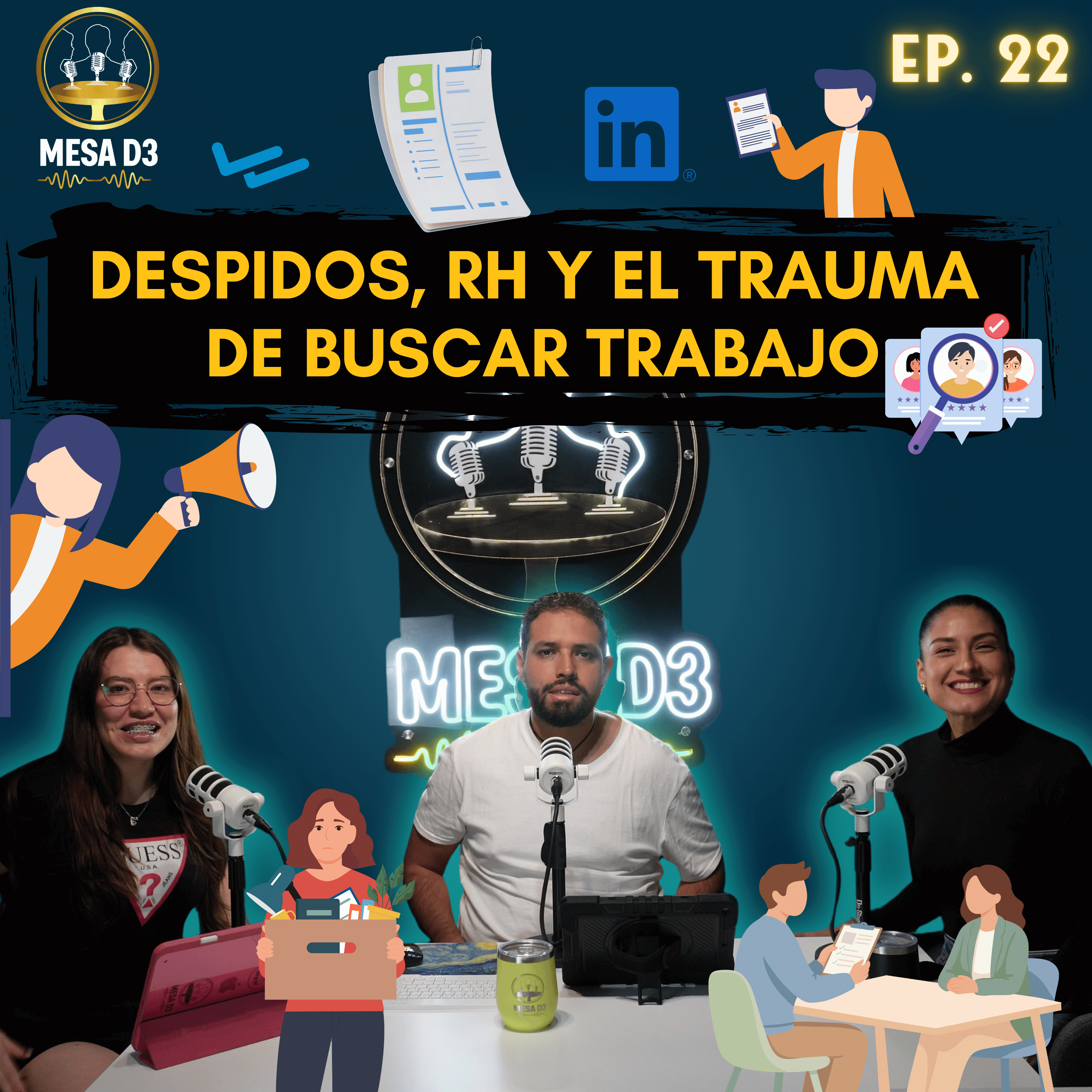 EP22 – DESPIDOS, RH y el trauma de buscar trabajo episode artwork