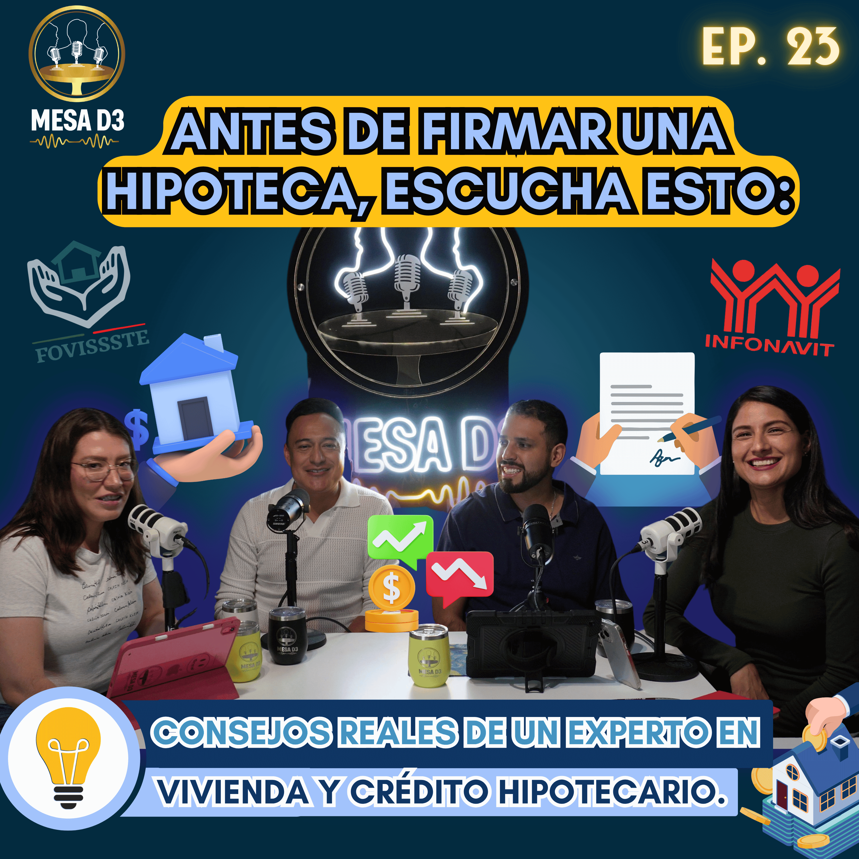 EP23 - ANTES DE FIRMAR UNA HIPOTECA, escucha esto: Consejos reales de un experto en vivienda y crédito hipotecario. episode artwork