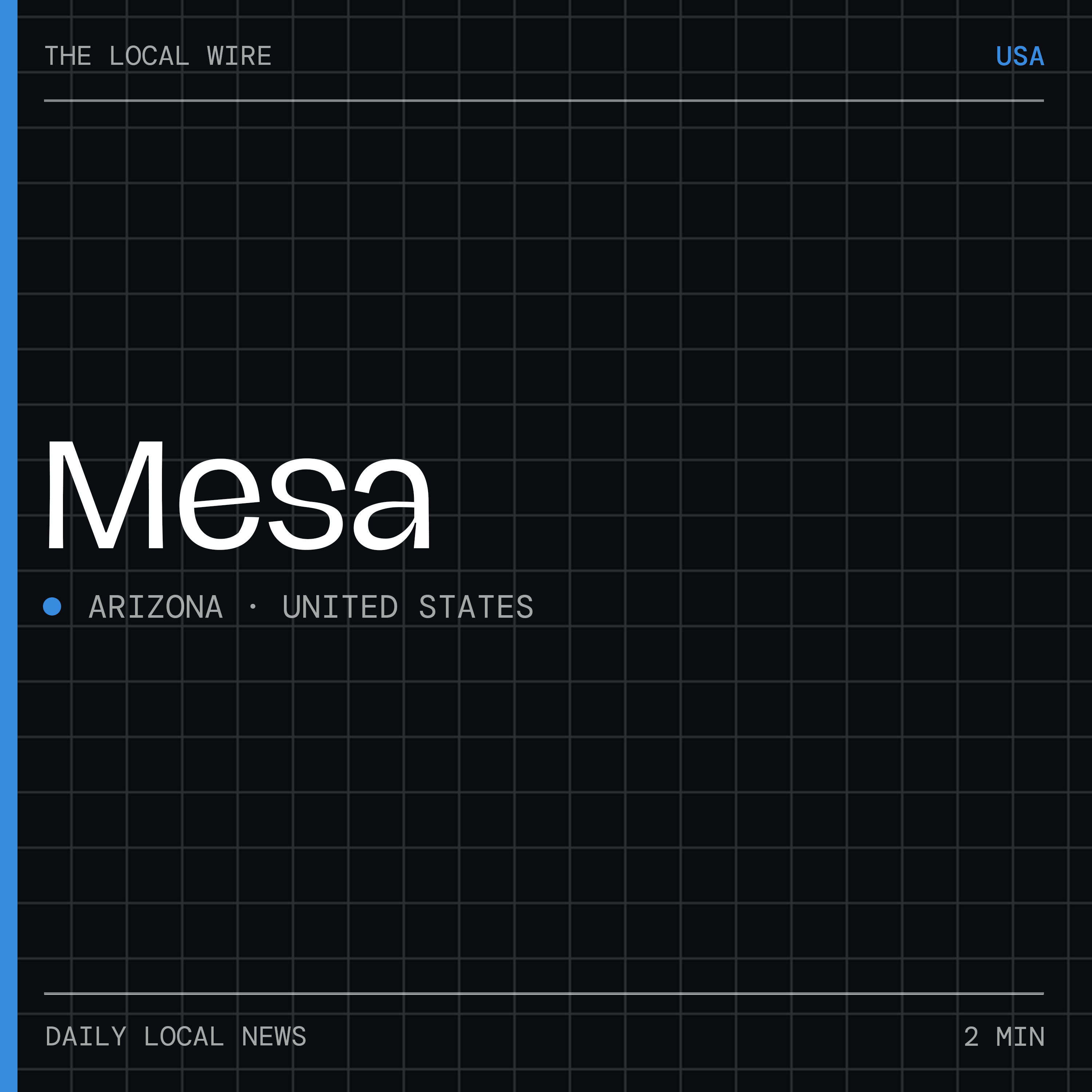 Mesa News Today | 2 Min | The Local Wire