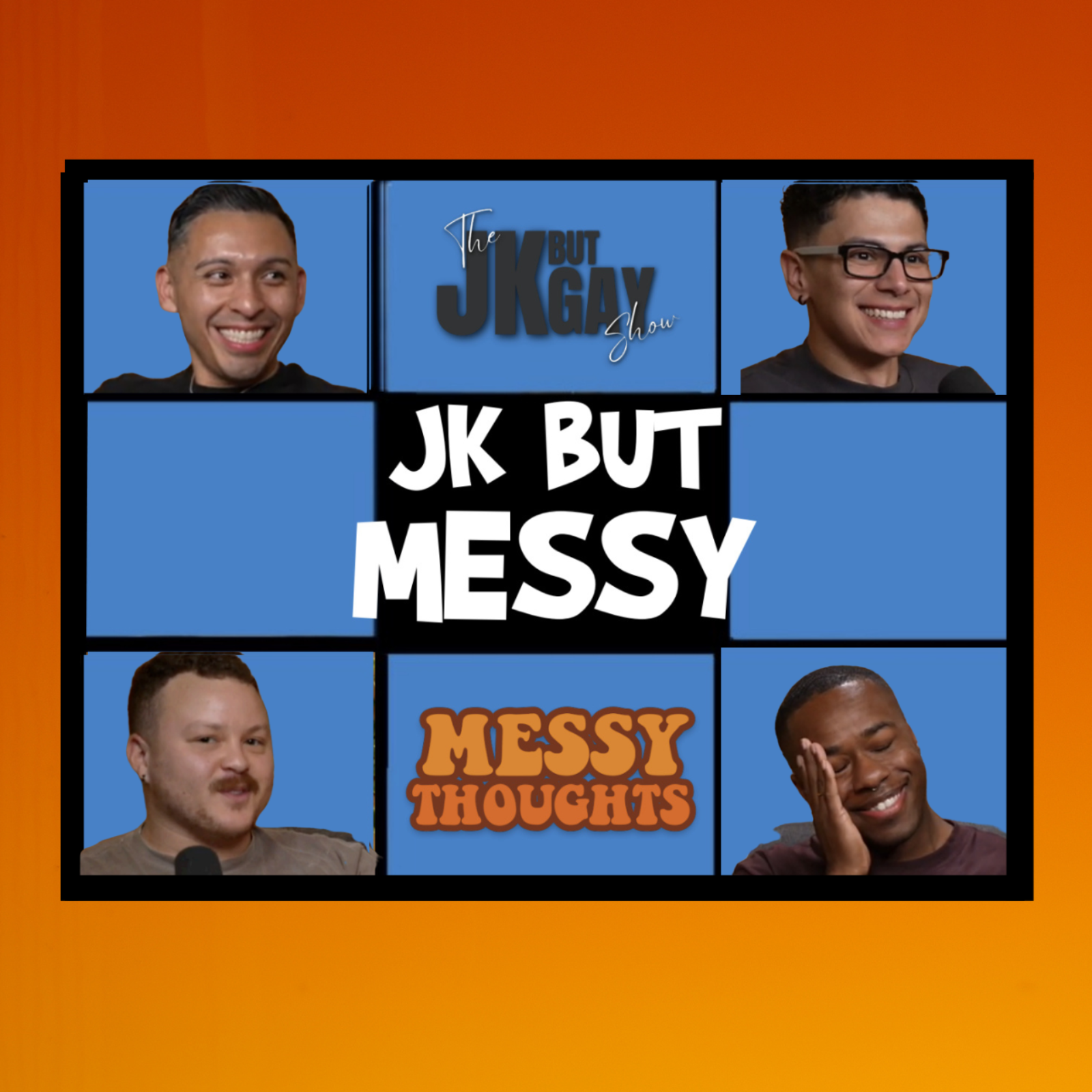 "JK But Messy" Feat. Jake & Kendrick - Messy Thoughts 22 episode artwork