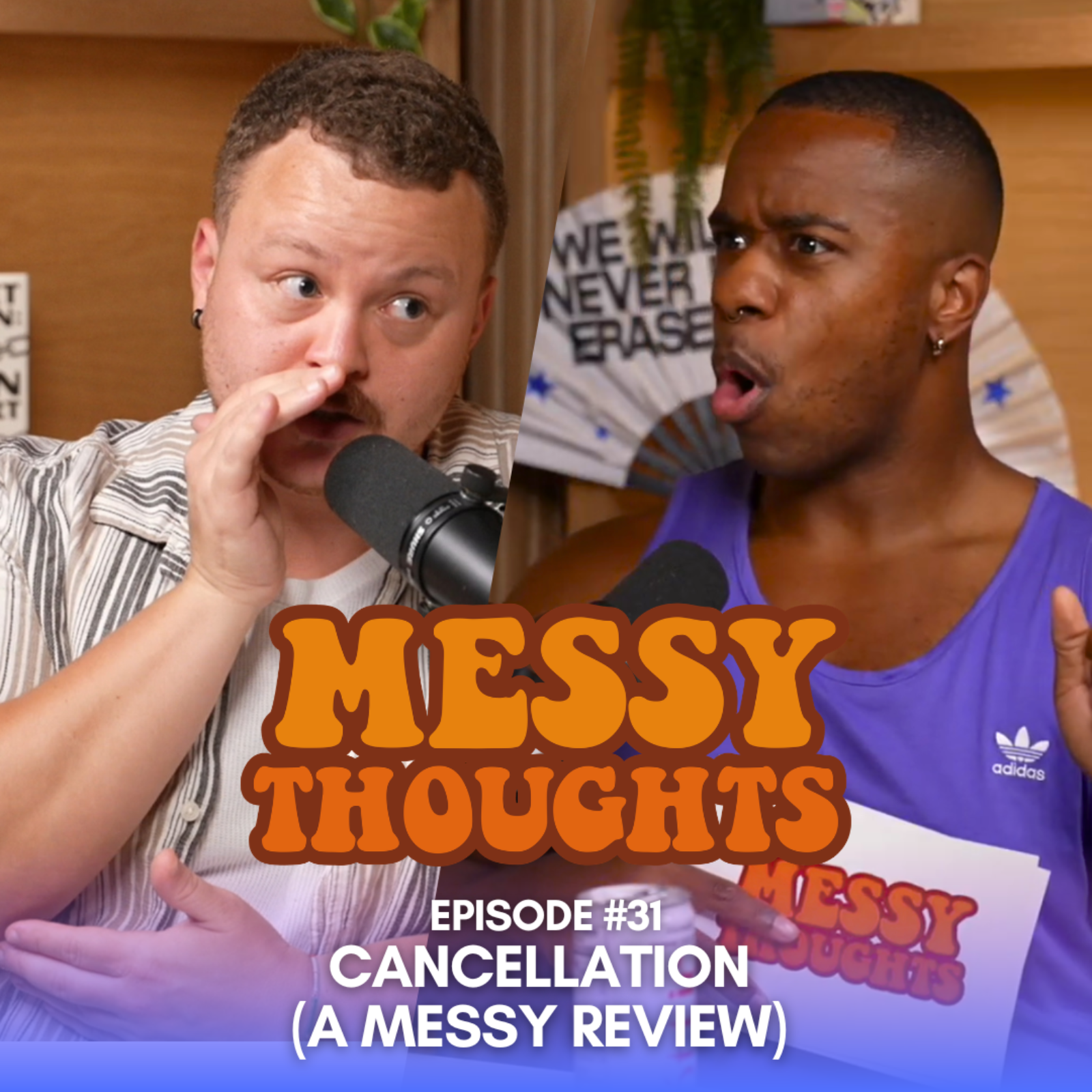 "Cancellation (A Messy Review)" - Messy Thoughts 31 episode artwork