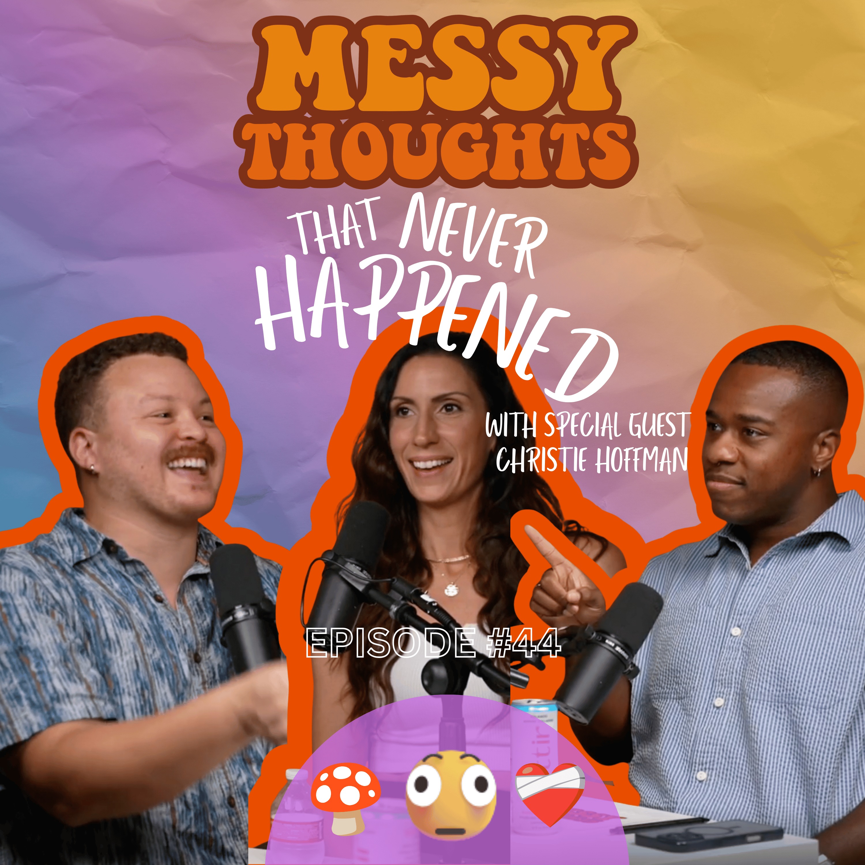 "That Never Happened" feat. Christie Hoffman - Messy Thoughts 44