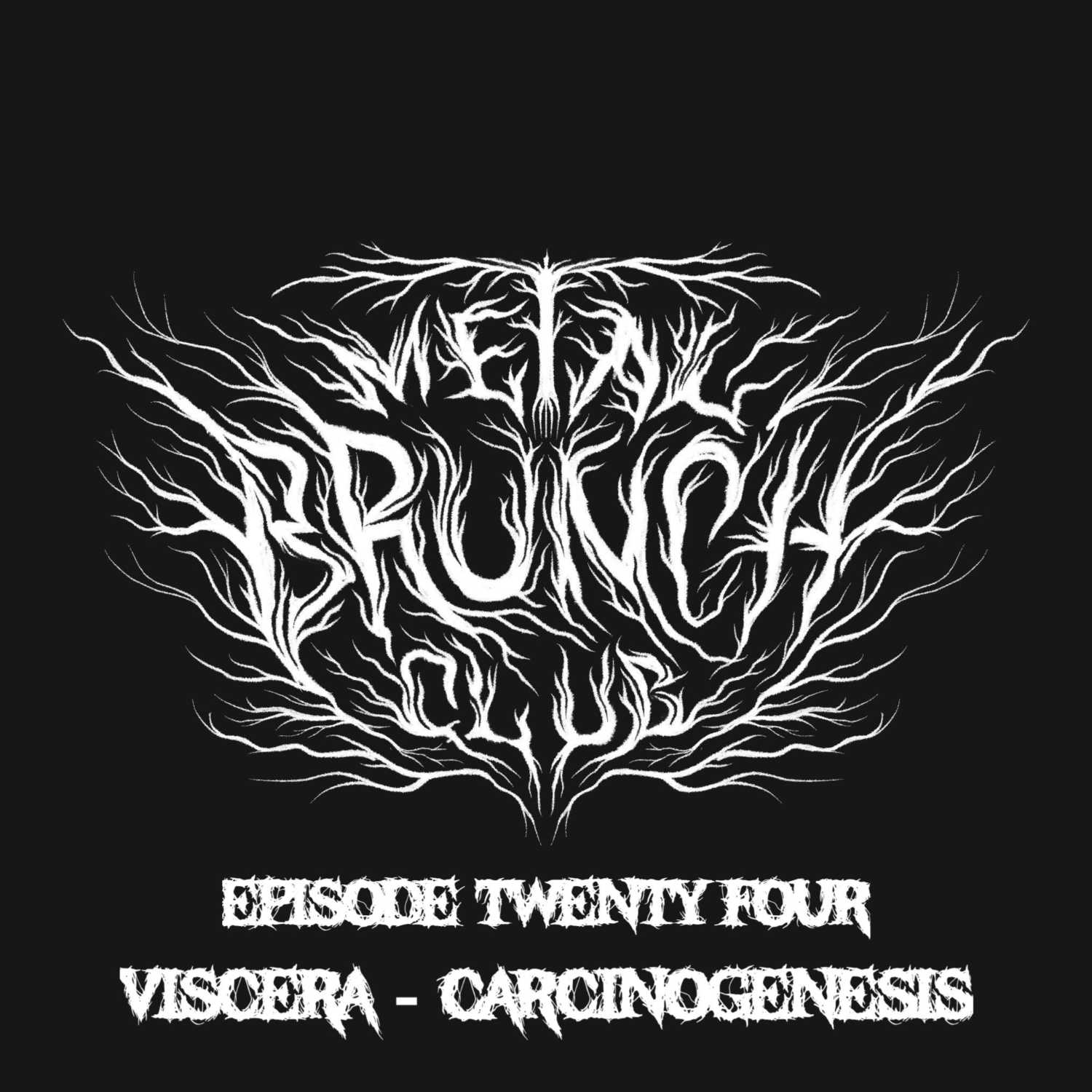 Episode 24: Viscera - "Carcinogenesis" Episode 24: Viscera - "Carcinogenesis"