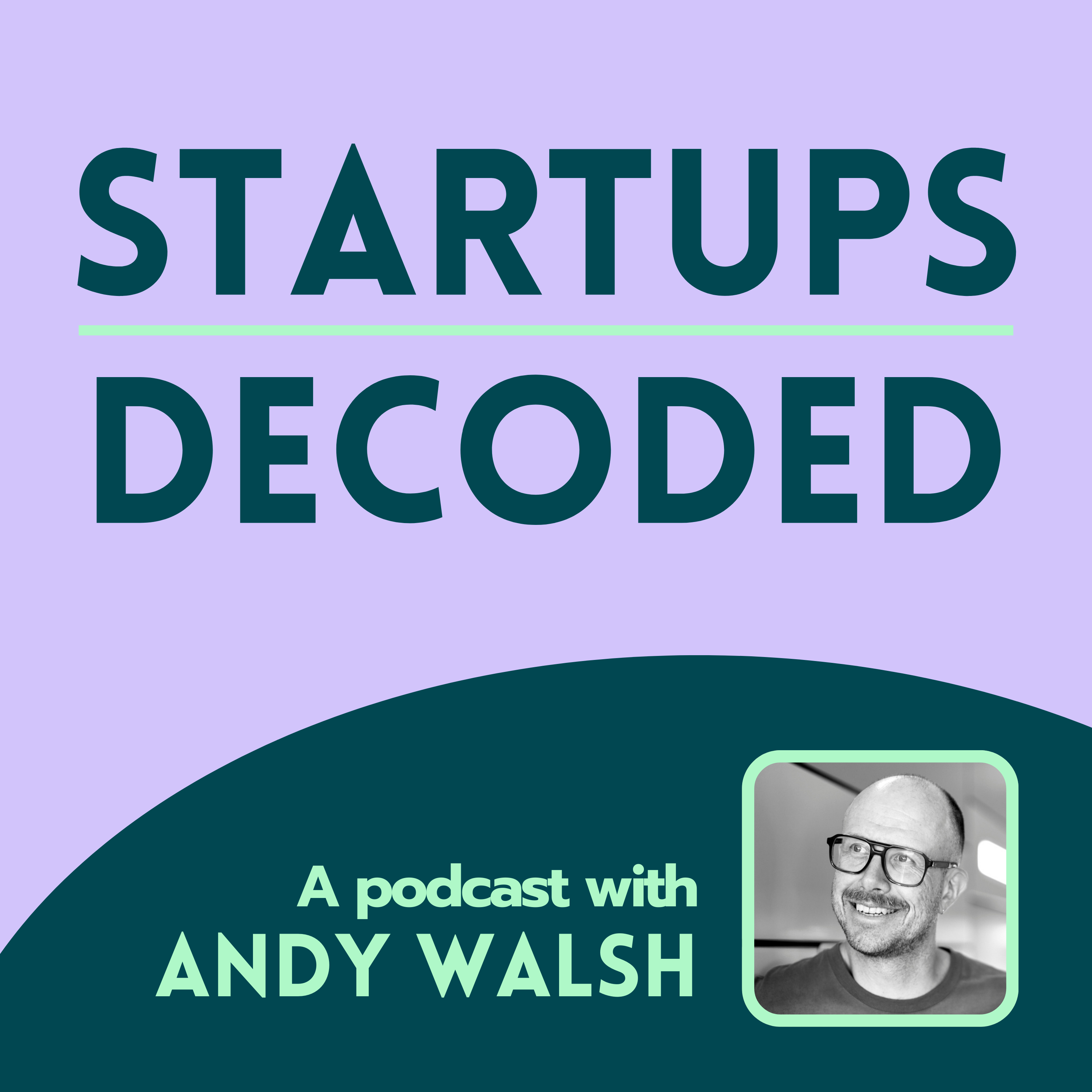 Startups Decoded
