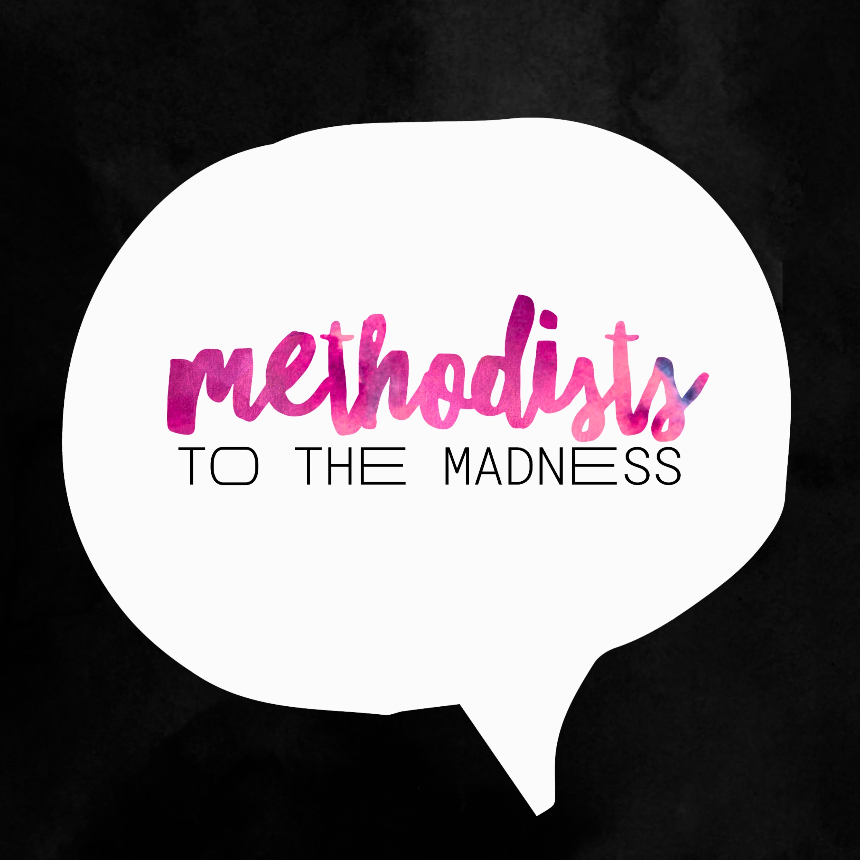 Methodists to the Madness
