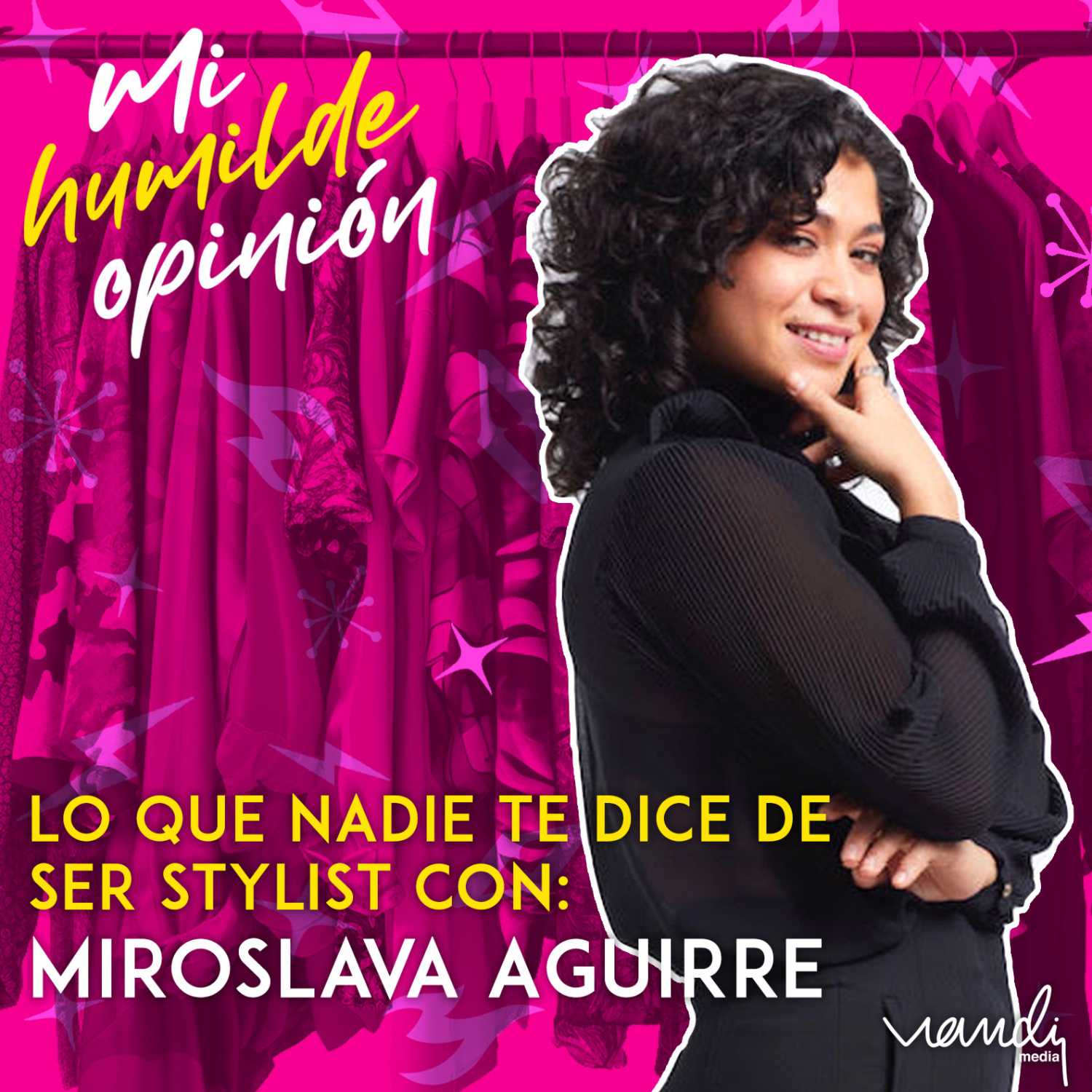 Lo que Nadie te Dice de Ser Stylist con Miroslava Aguirre