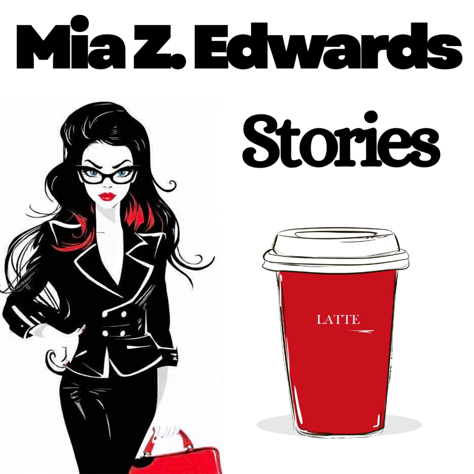 Mia Z. Edwards: Stories