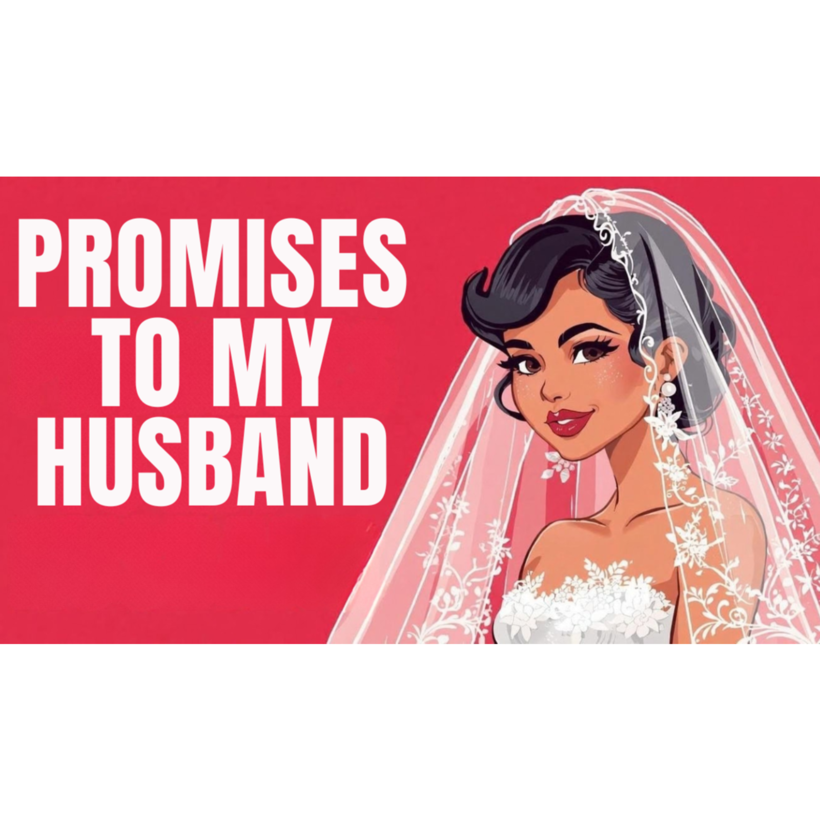 LOVE | Promises to My Husband 