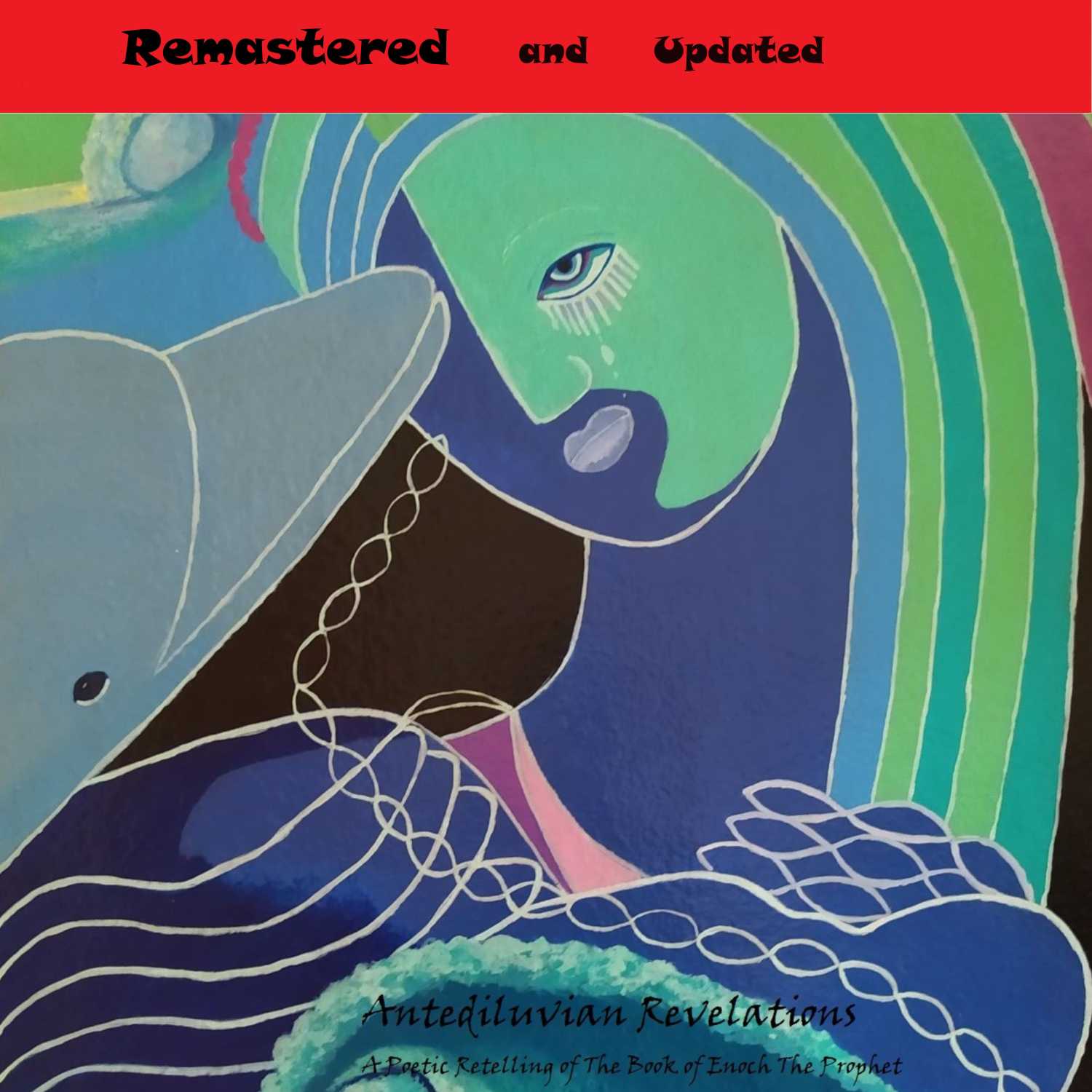 Antediluvian Revelations: A Poetic Retelling of The Book of Enoch, The Prophet, Season One