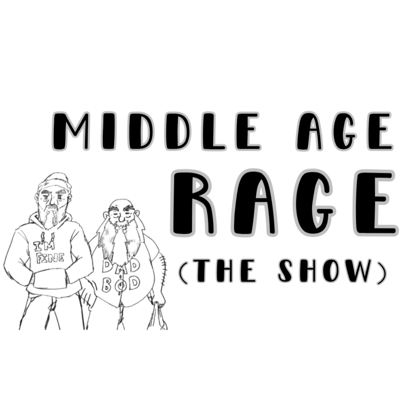 Middle Age Rage (The Show)