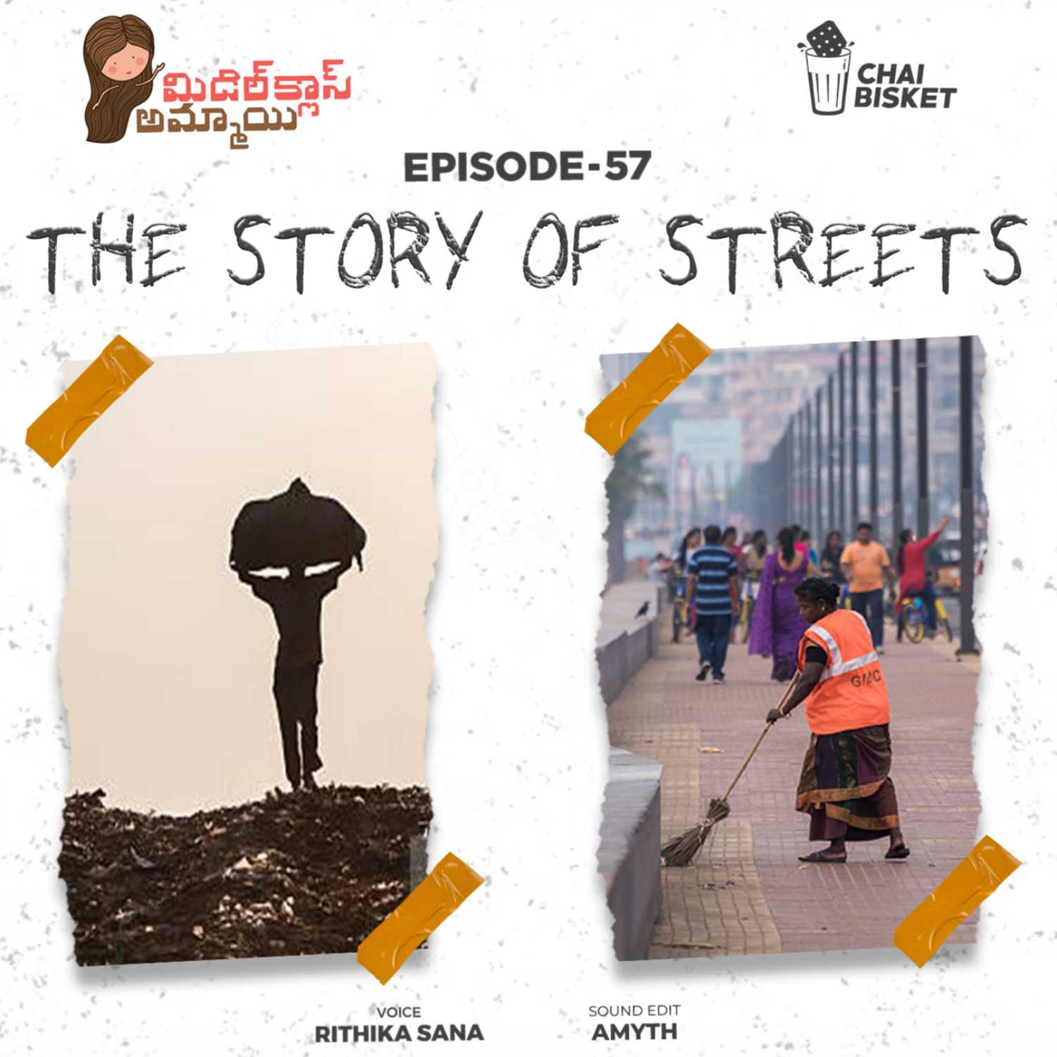 Episode-57 :THE STORY OF STREETS | Middle Class Ammayi | A Telugu Podcast by Rithika Sana