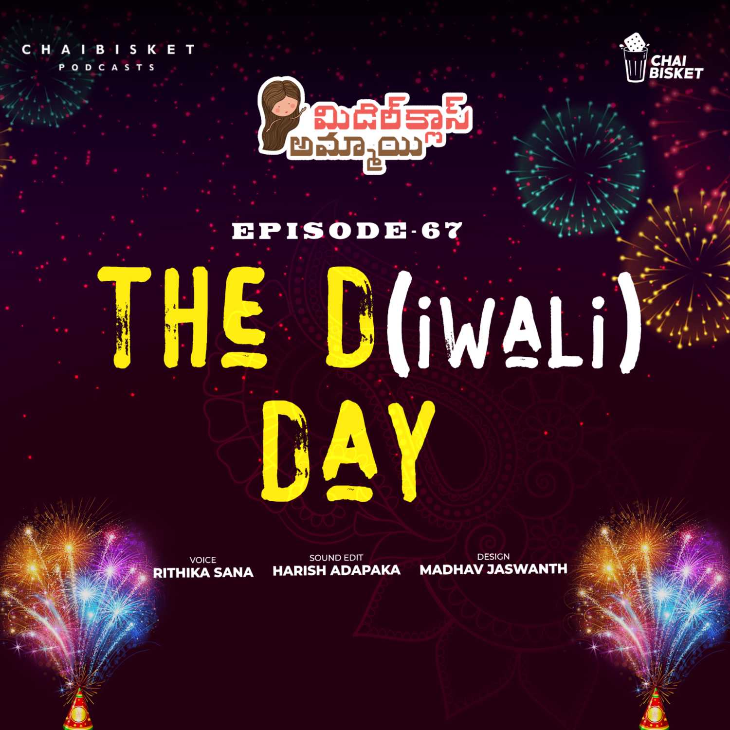 Episode-67: THE D(iwali) DAY | Middle Class Ammayi | A Telugu Podcast by Rithika Sana