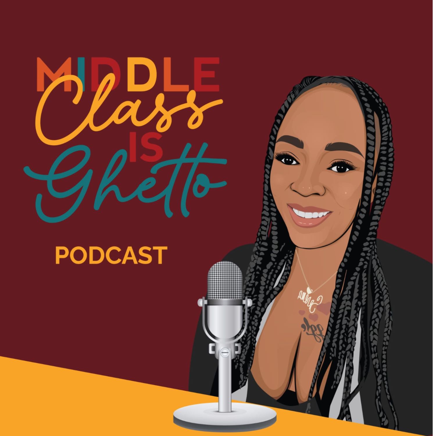 Middle Class Is Ghetto podcast artwork