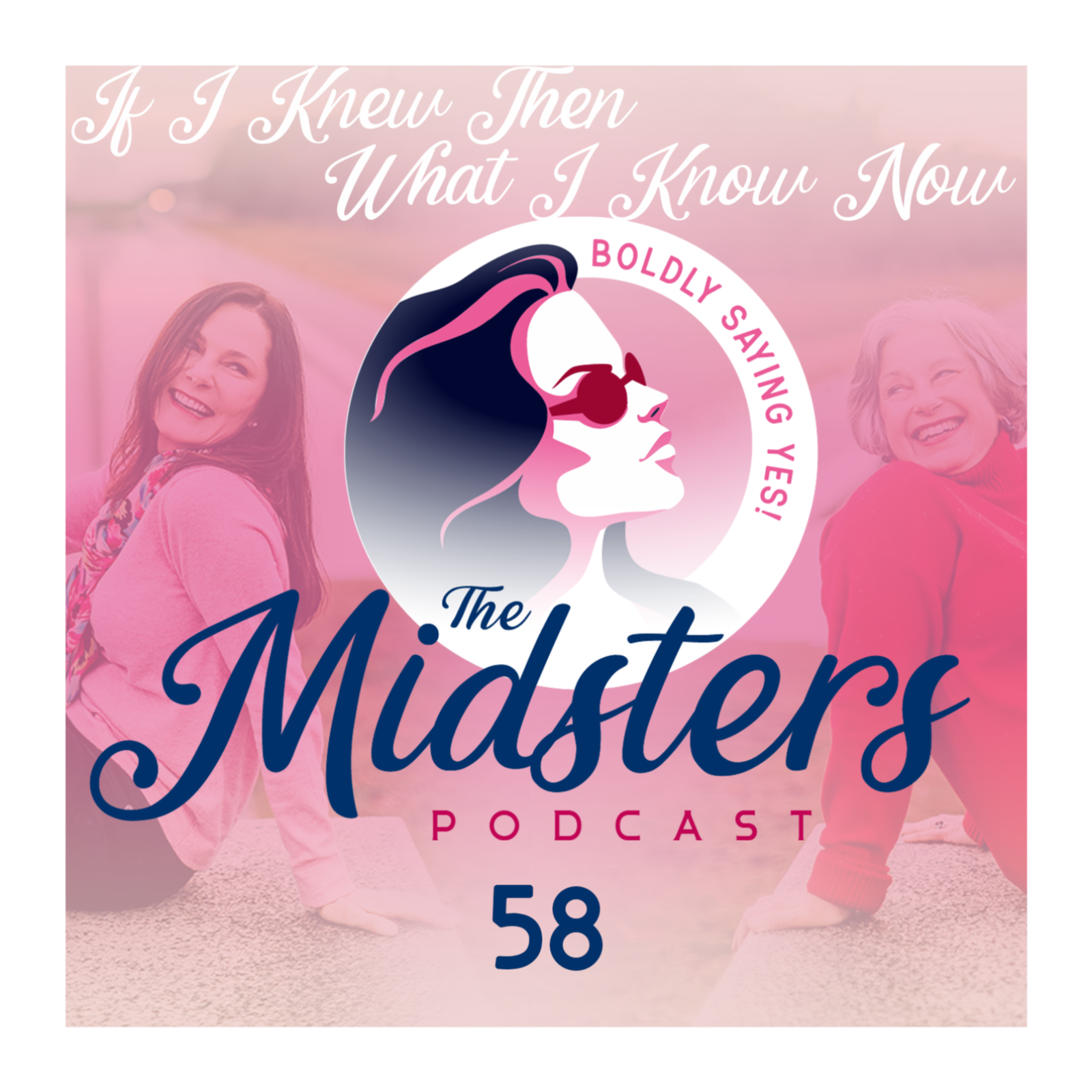 If I Knew Then What I Know Now