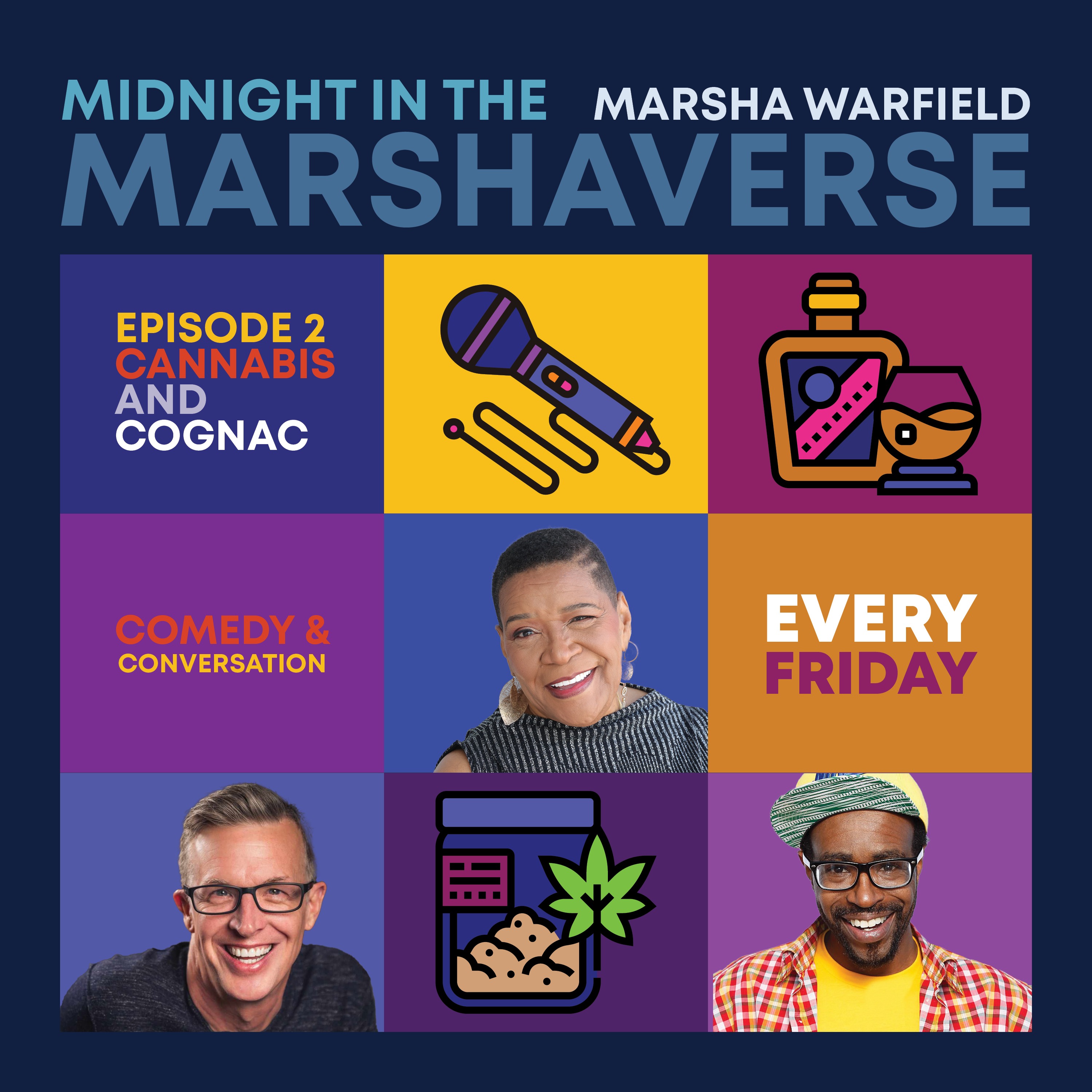 Midnight in the Marshaverse - Ep. 2 (Cannabis and Cognac)