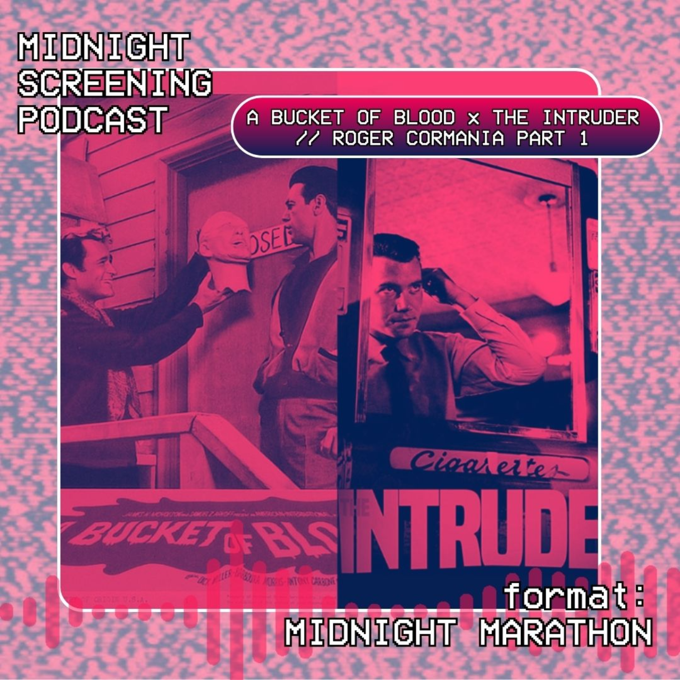 Midnight Marathon: A BUCKET OF BLOOD x THE INTRUDER // ROGER CORMANIA PART 1 episode artwork