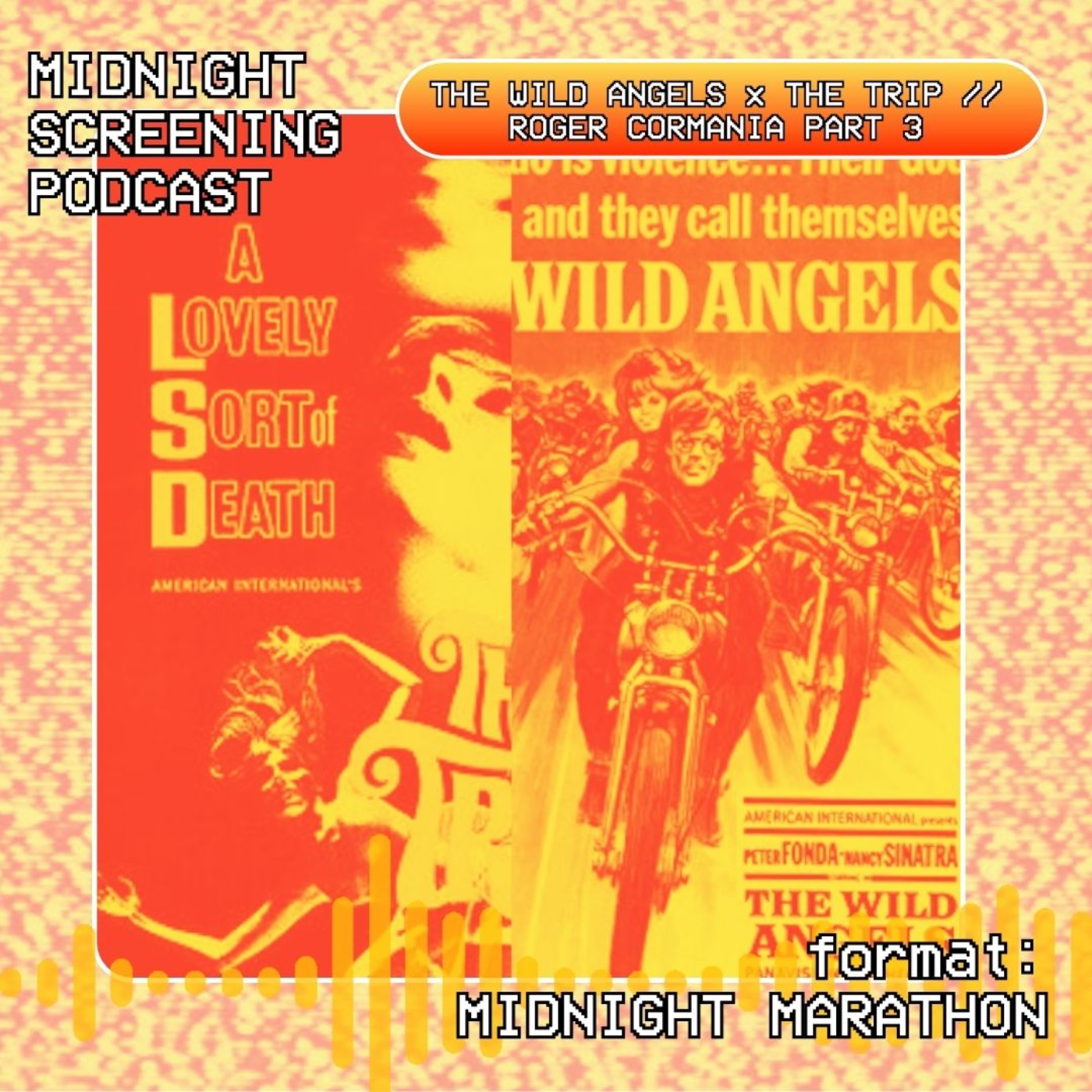 Midnight Marathon: THE WILD ANGELS x THE TRIP // ROGER CORMANIA PART 3 episode artwork