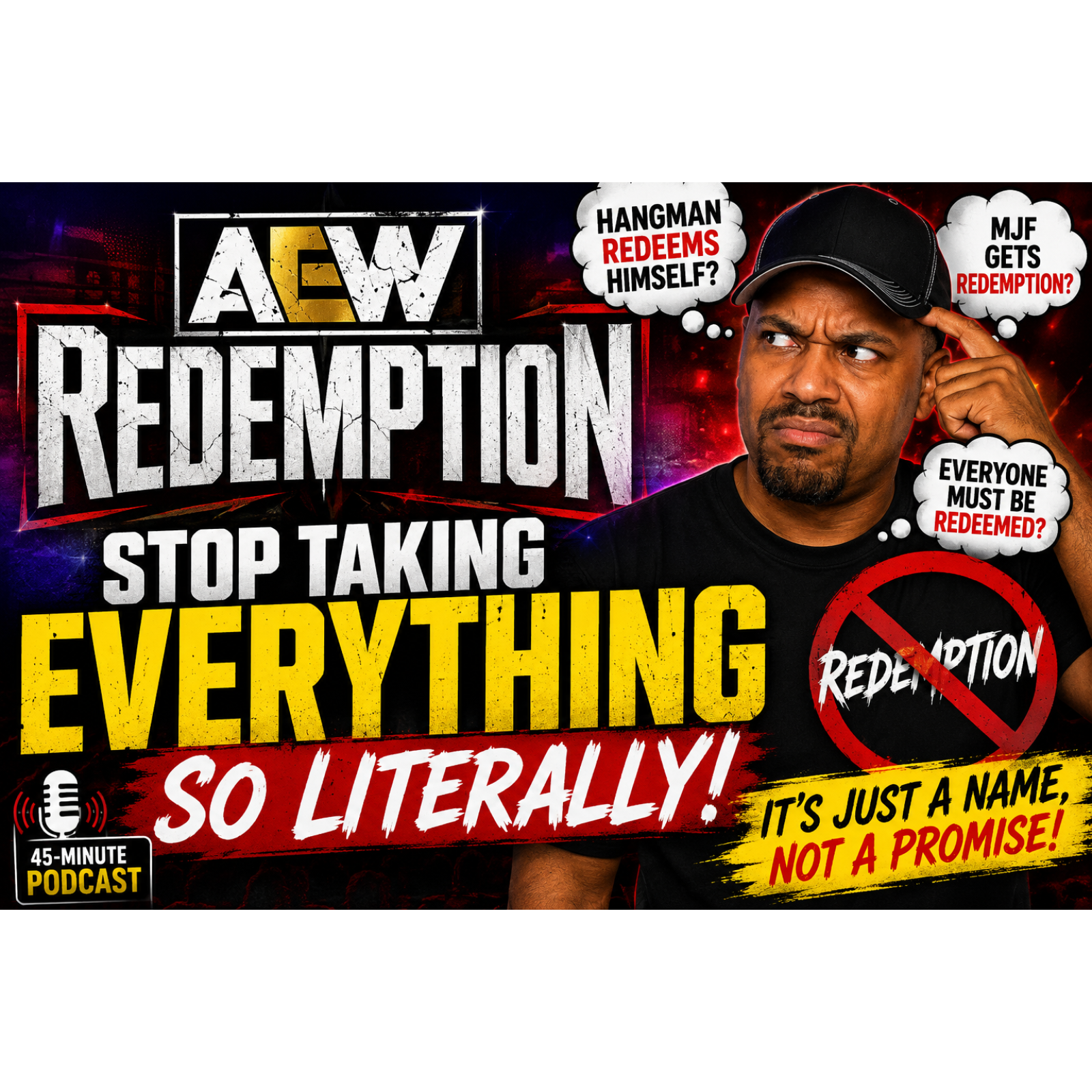 STOP TAKING EVERYTHING SO LITERALLY! AEW's Redemption Isn't About "Redemption" episode artwork