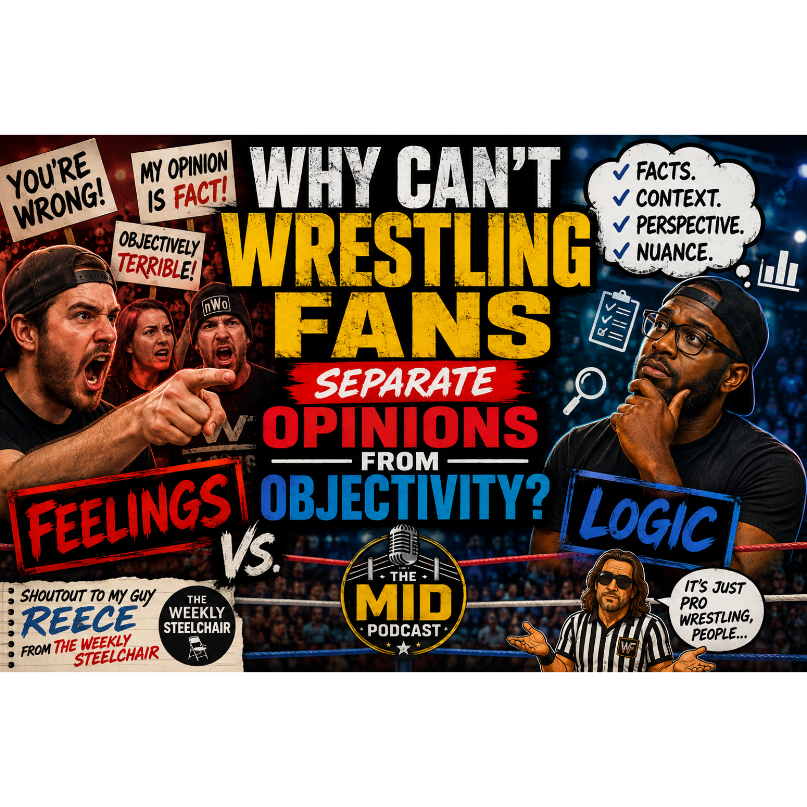 Your Opinion Isn't a Fact (And That's Okay): Why Wrestling Fans Can't Separate Feelings From Reality episode artwork