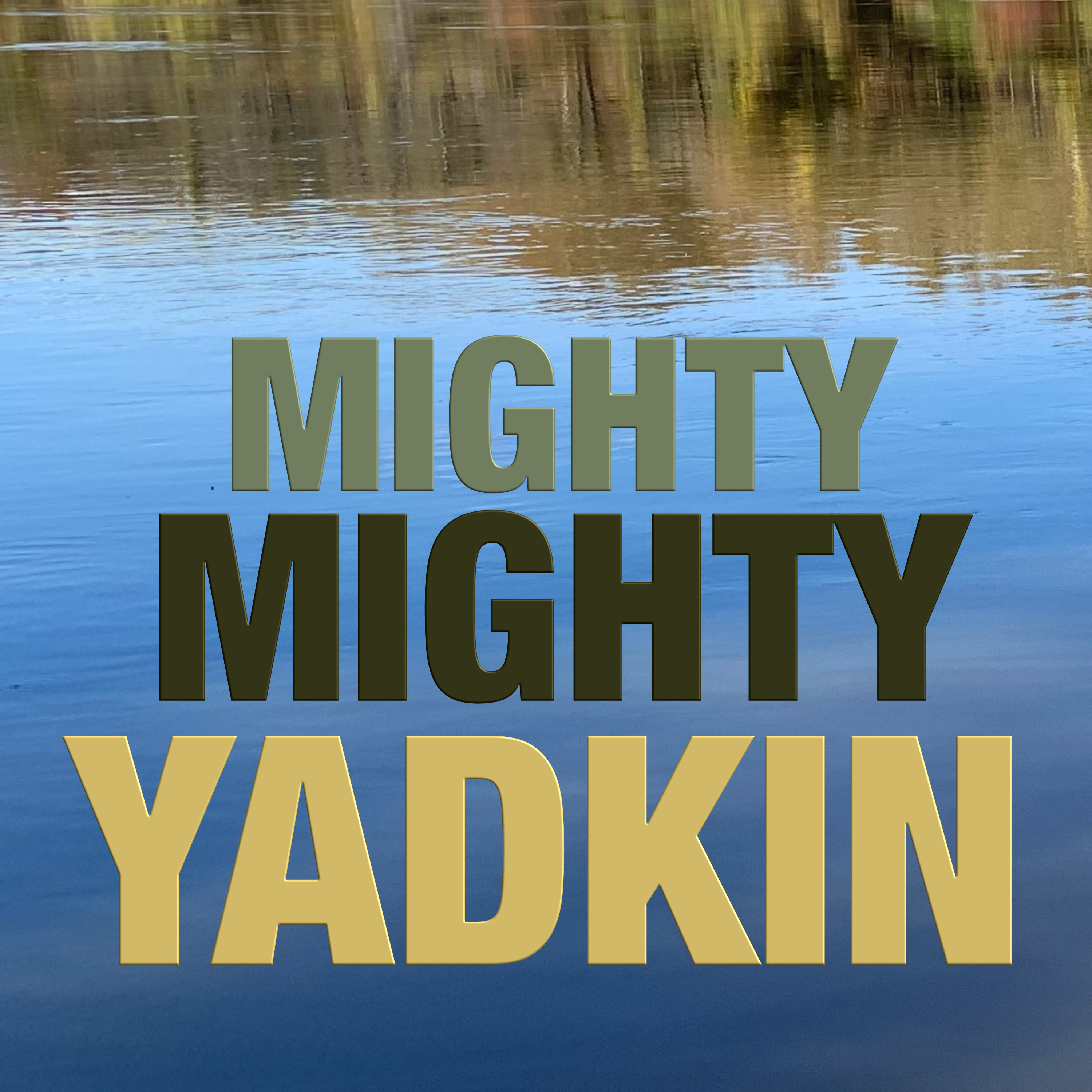Mighty Mighty Yadkin