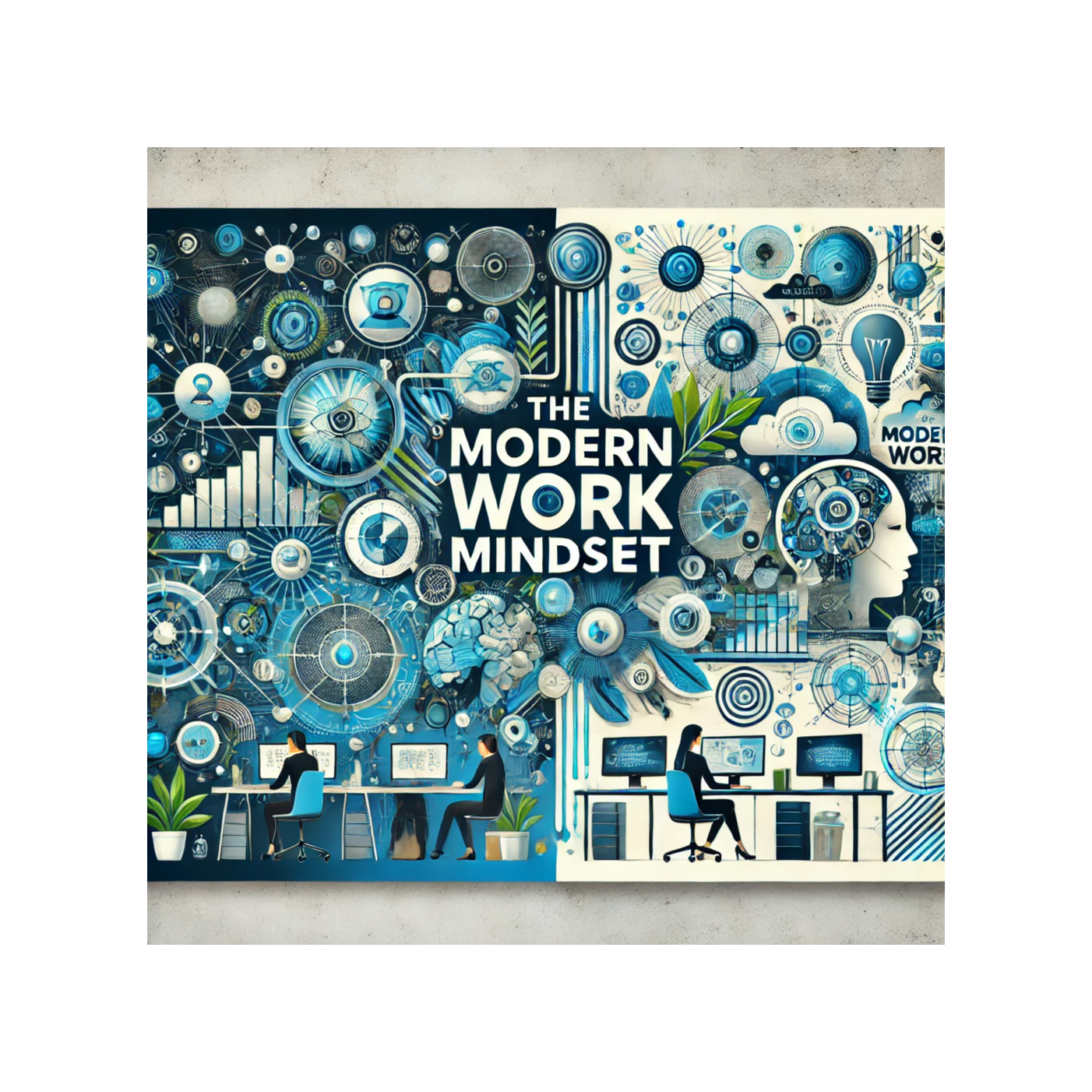 The Modern Work Mindset